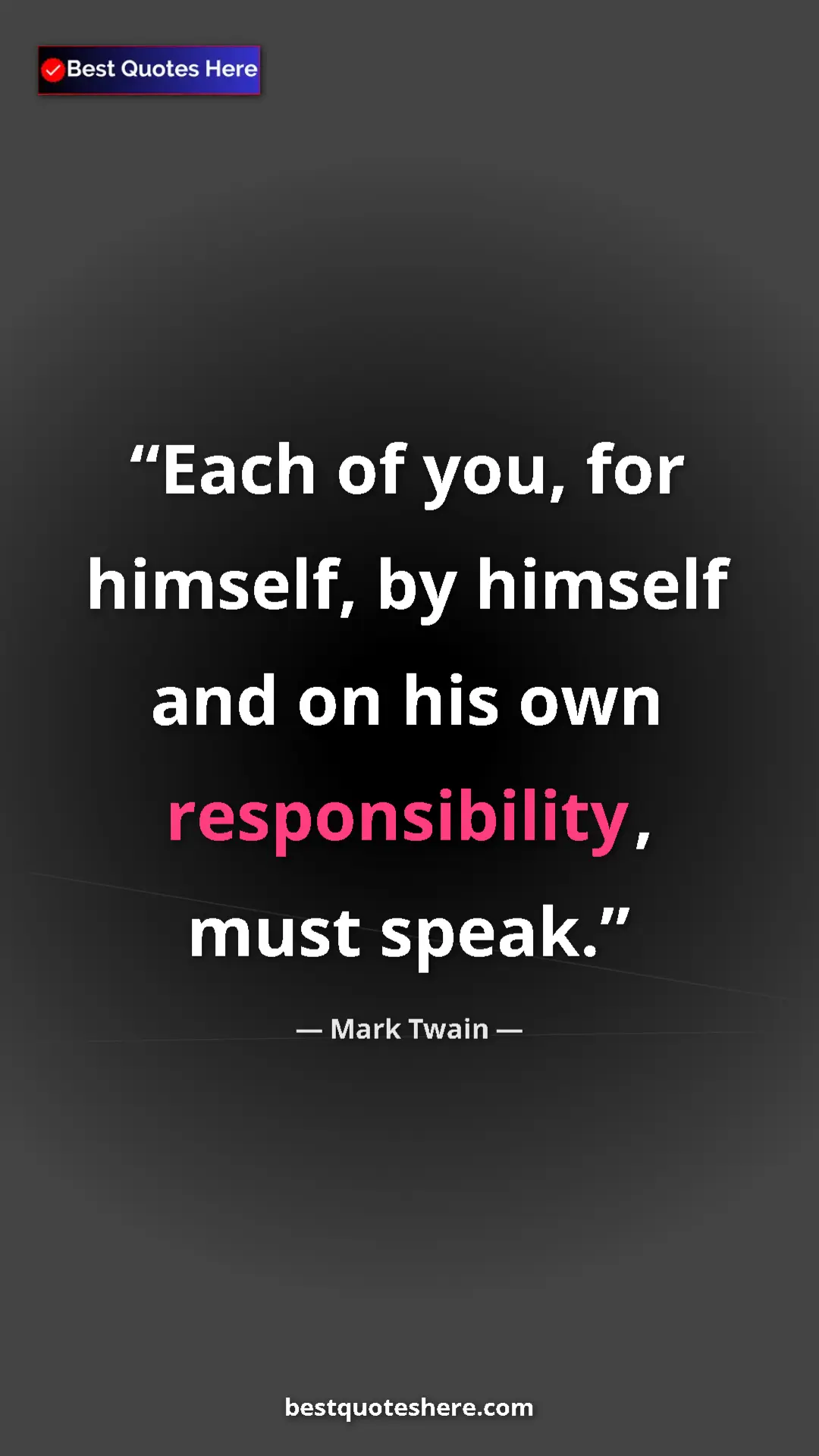 Pinterest quote poster by Mark Twain: "Each of you, for himself, by himself and on his own..."