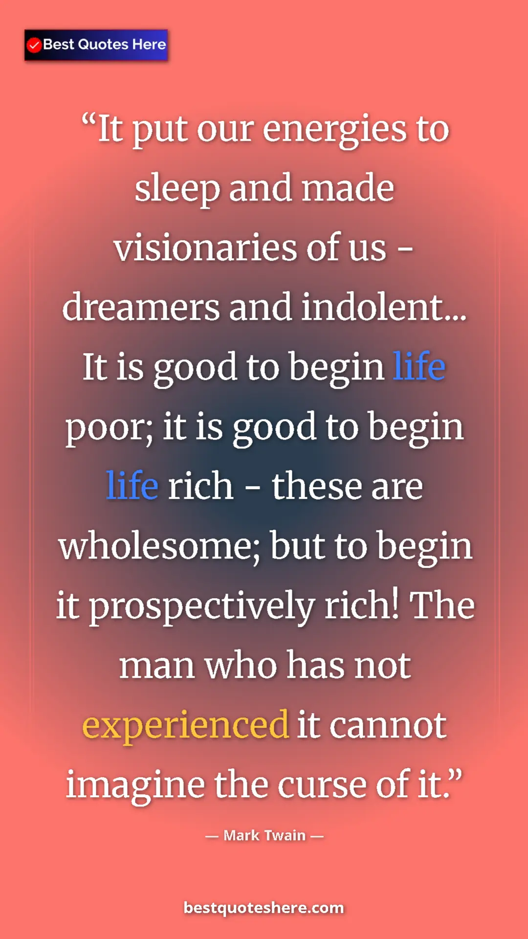 Mark Twain Quote Card: "It put our energies to sleep and made visionaries of us -..." Pinterest quote poster by Mark Twain: "It put our energies to sleep and made visionaries of us -..."