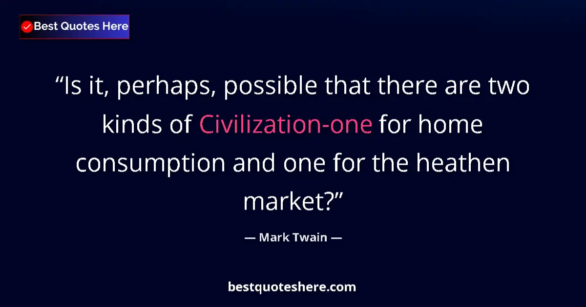 Quote by Mark Twain: Is it, perhaps, possible that there are two kinds