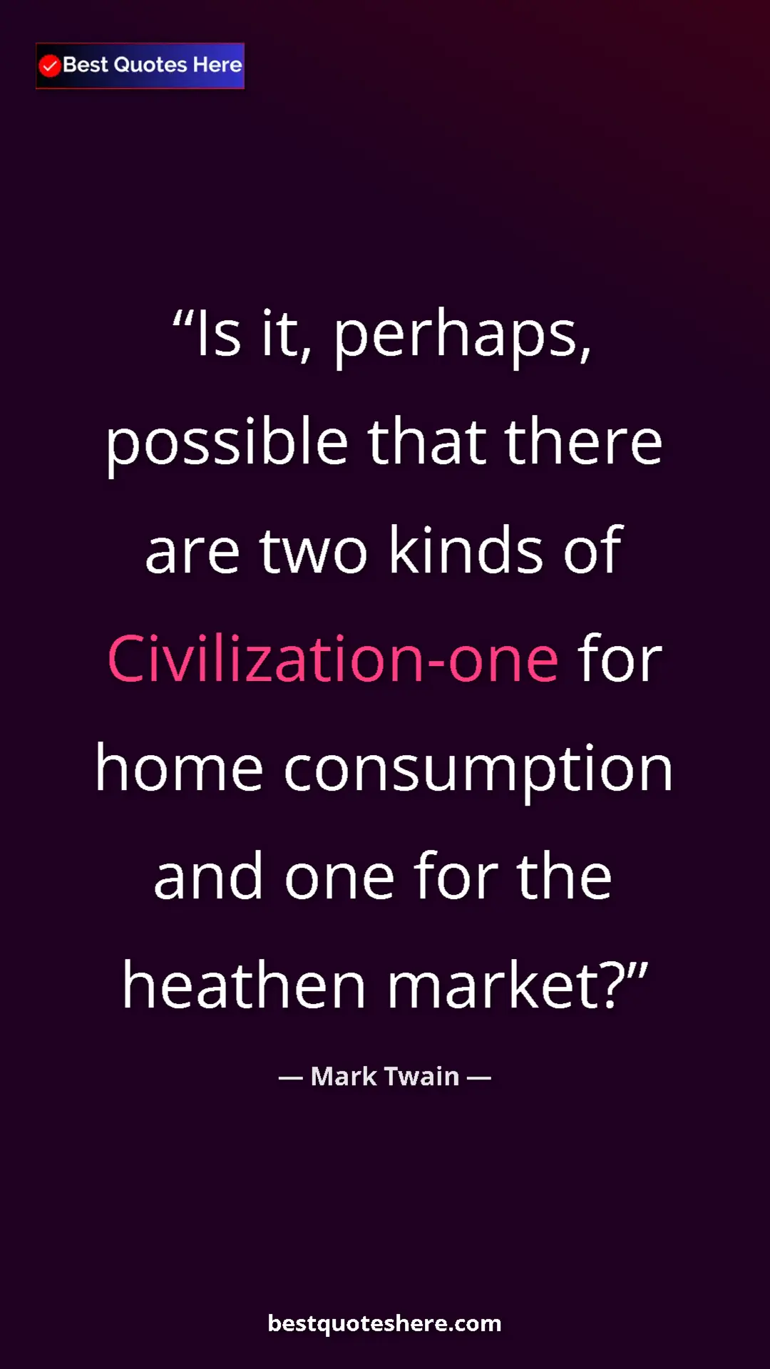 Pinterest quote poster by Mark Twain: "Is it, perhaps, possible that there are two kinds of..."