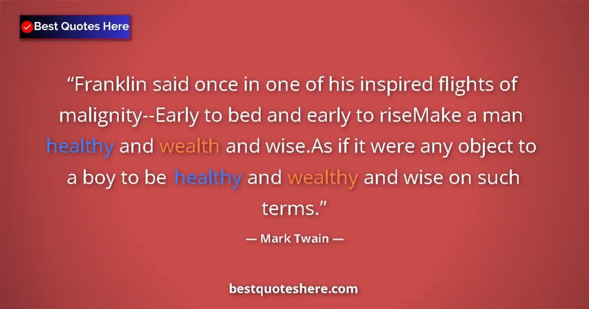 Mark Twain Quote: "Franklin said once in one of his inspired flights of..." Mark Twain quote: "Franklin said once in one of his inspired flights of..."