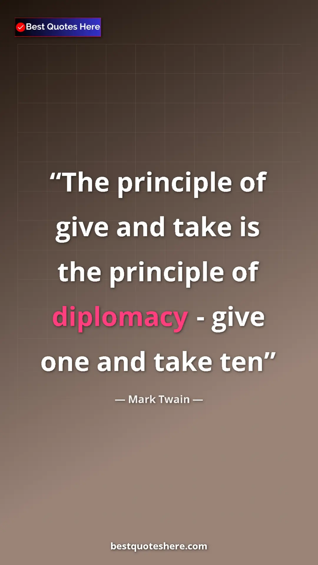 Pinterest quote poster by Mark Twain: "The principle of give and take is the principle of..."