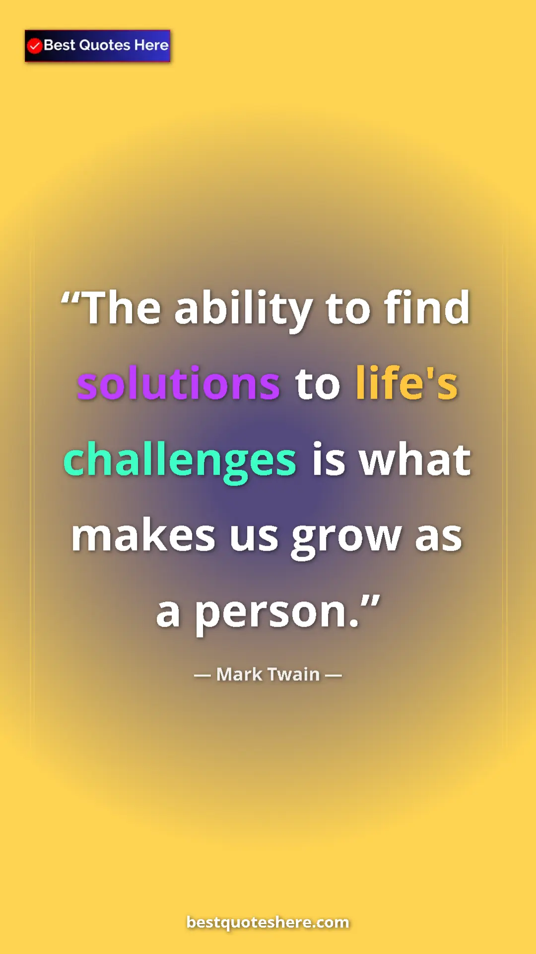 Pinterest quote poster by Mark Twain: "The ability to find solutions to life's challenges is what..."