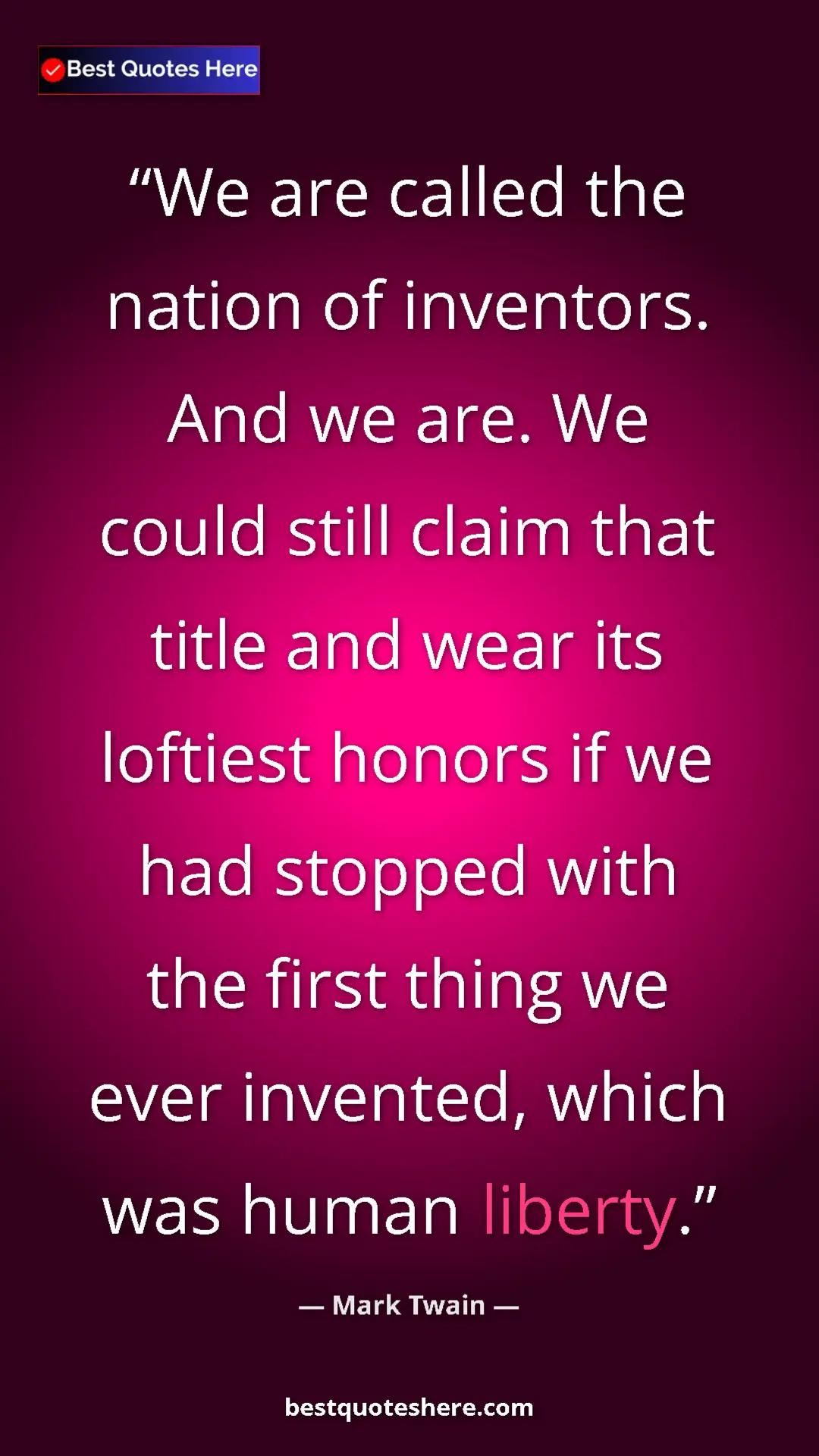Mark Twain Quote Card: "We are called the nation of inventors. And we are. We could..." Pinterest quote poster by Mark Twain: "We are called the nation of inventors. And we are. We could..."