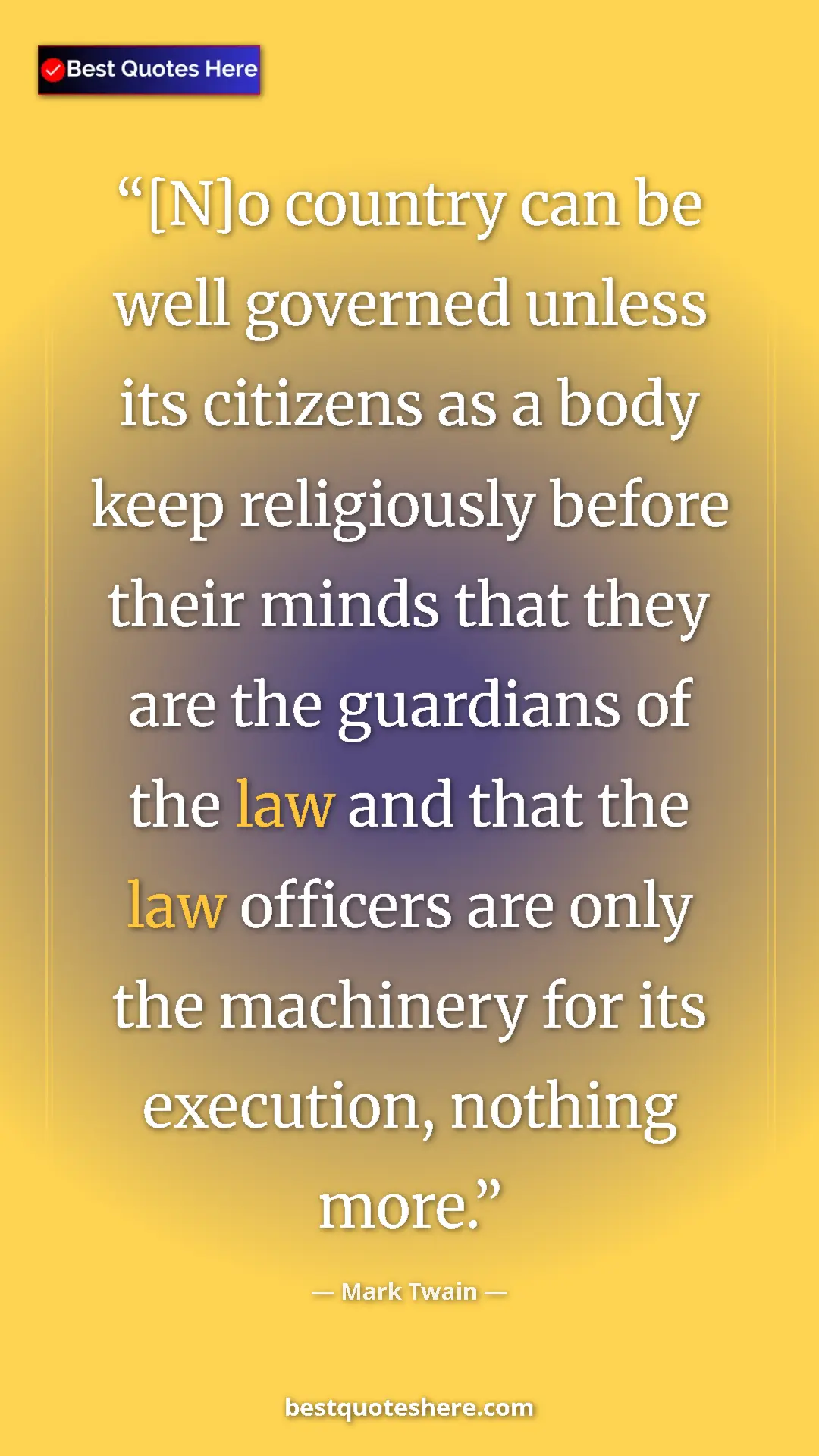 Pinterest quote poster by Mark Twain: "[N]o country can be well governed unless its citizens as a..."