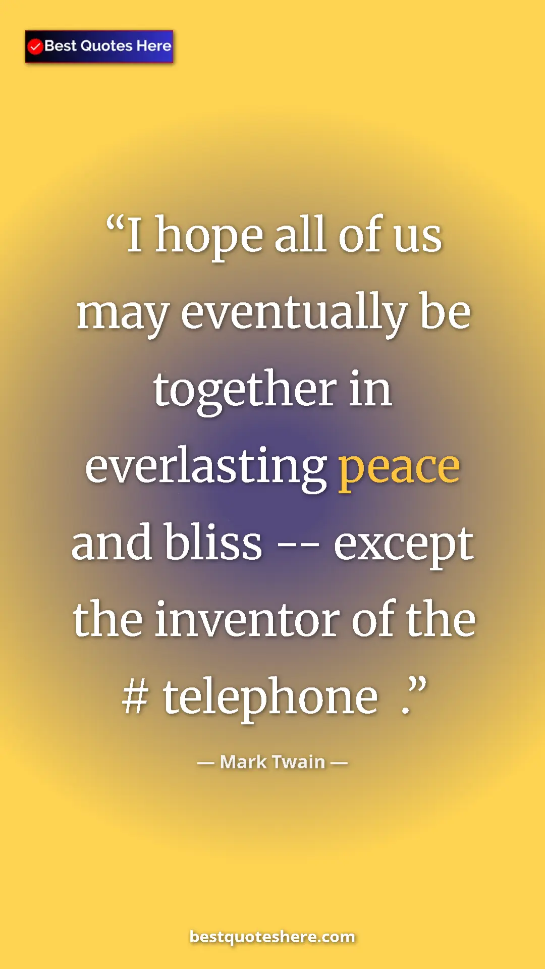Pinterest quote poster by Mark Twain: "I hope all of us may eventually be together in everlasting..."