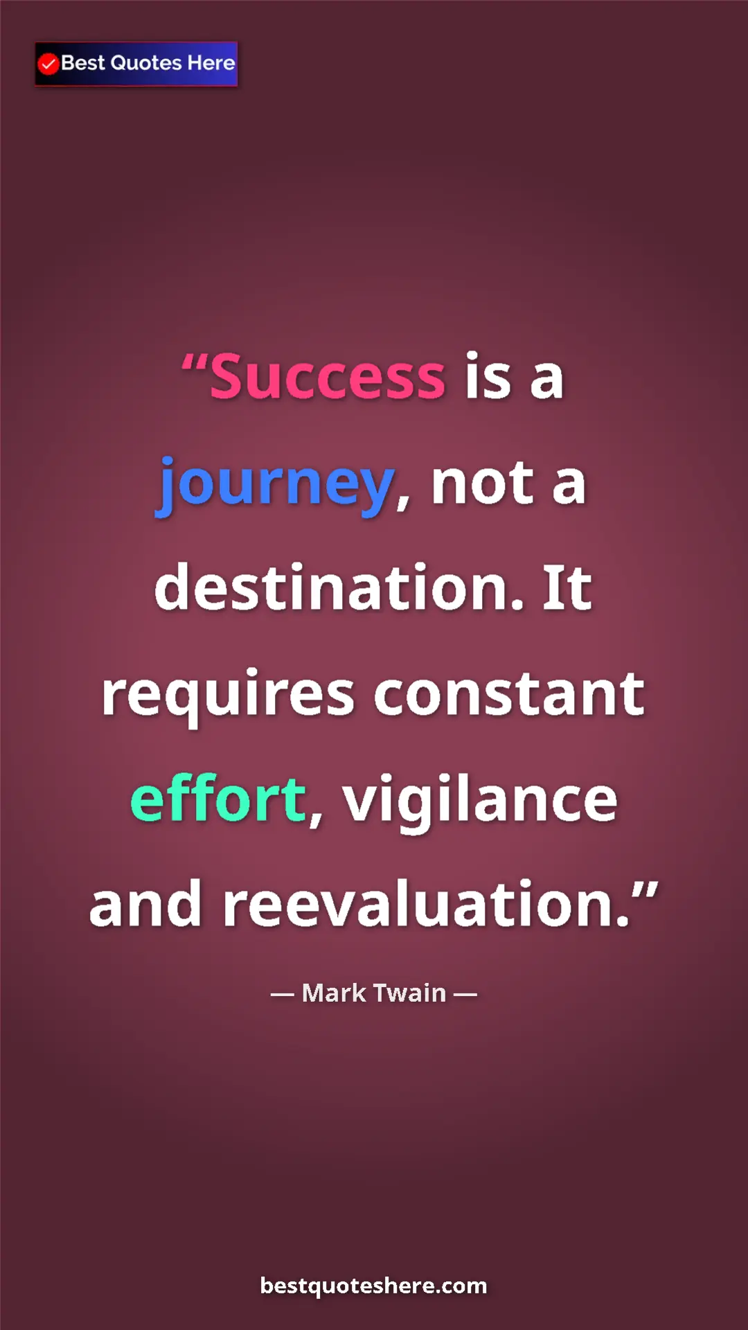 Pinterest quote poster by Mark Twain: "Success is a journey, not a destination. It requires..."