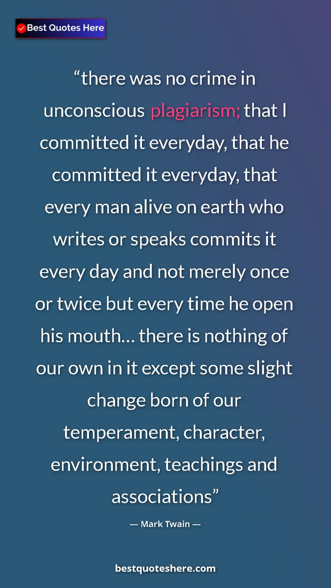 Mark Twain Quote Card: "there was no crime in unconscious plagiarism; that I..." Pinterest quote poster by Mark Twain: "there was no crime in unconscious plagiarism; that I..."