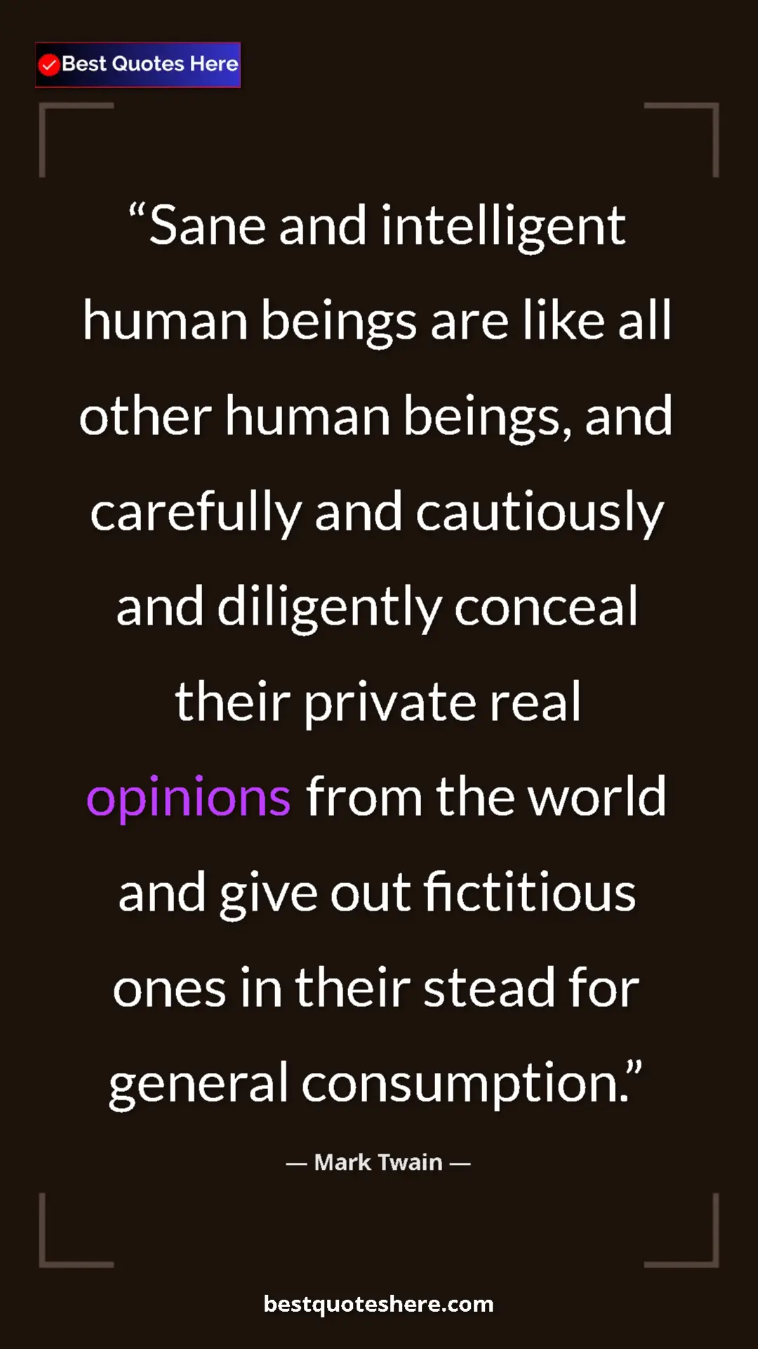 Pinterest quote poster by Mark Twain: "Sane and intelligent human beings are like all other human..."