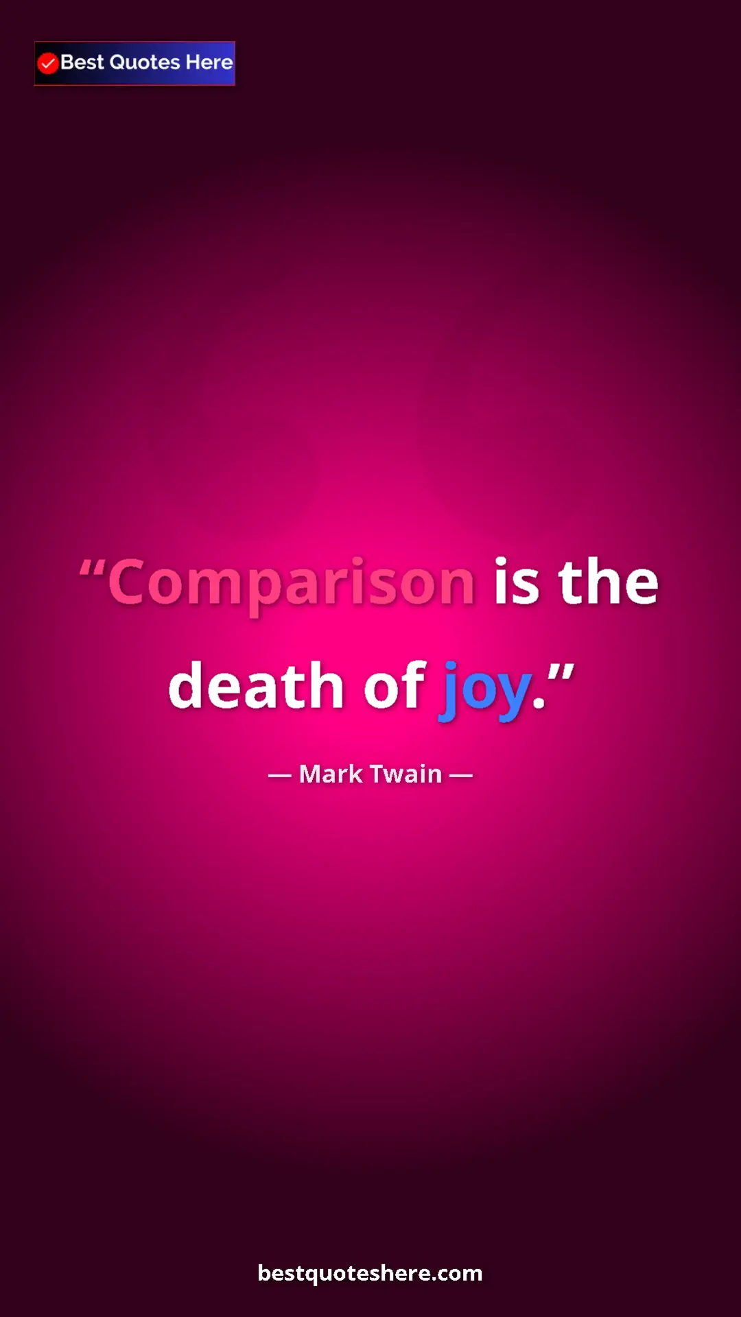 Pinterest quote poster by Mark Twain: "Comparison is the death of joy."