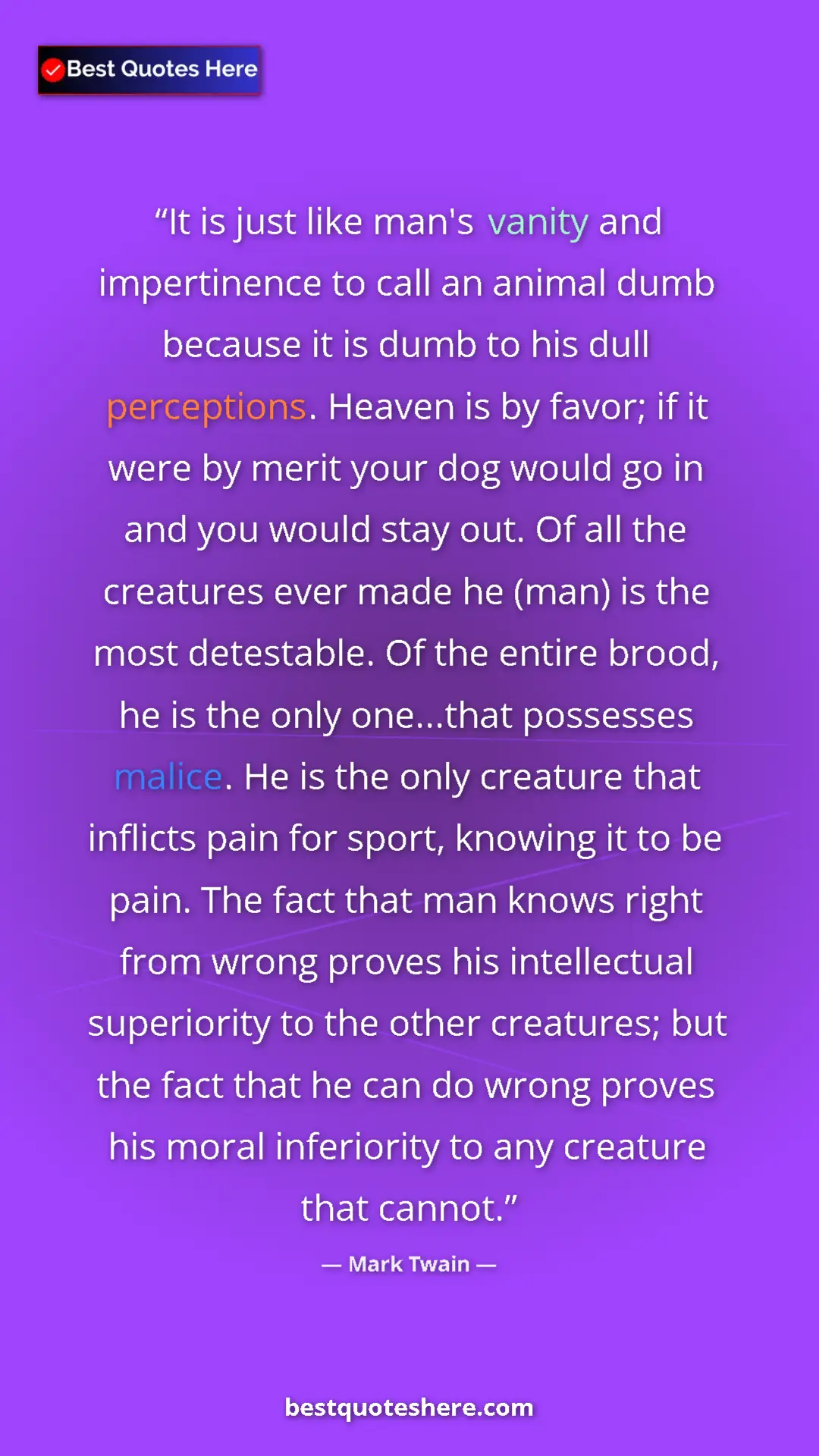 Pinterest quote poster by Mark Twain: "It is just like man's vanity and impertinence to call an..."