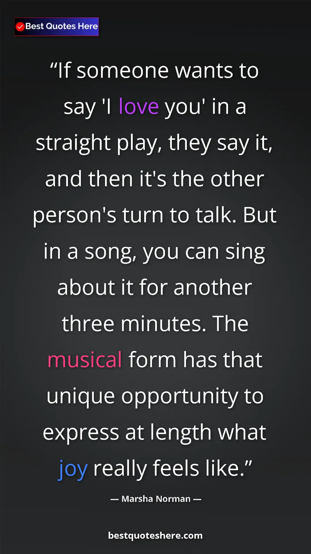 Pinterest quote poster by Marsha Norman: "If someone wants to say 'I love you' in a straight play,..."