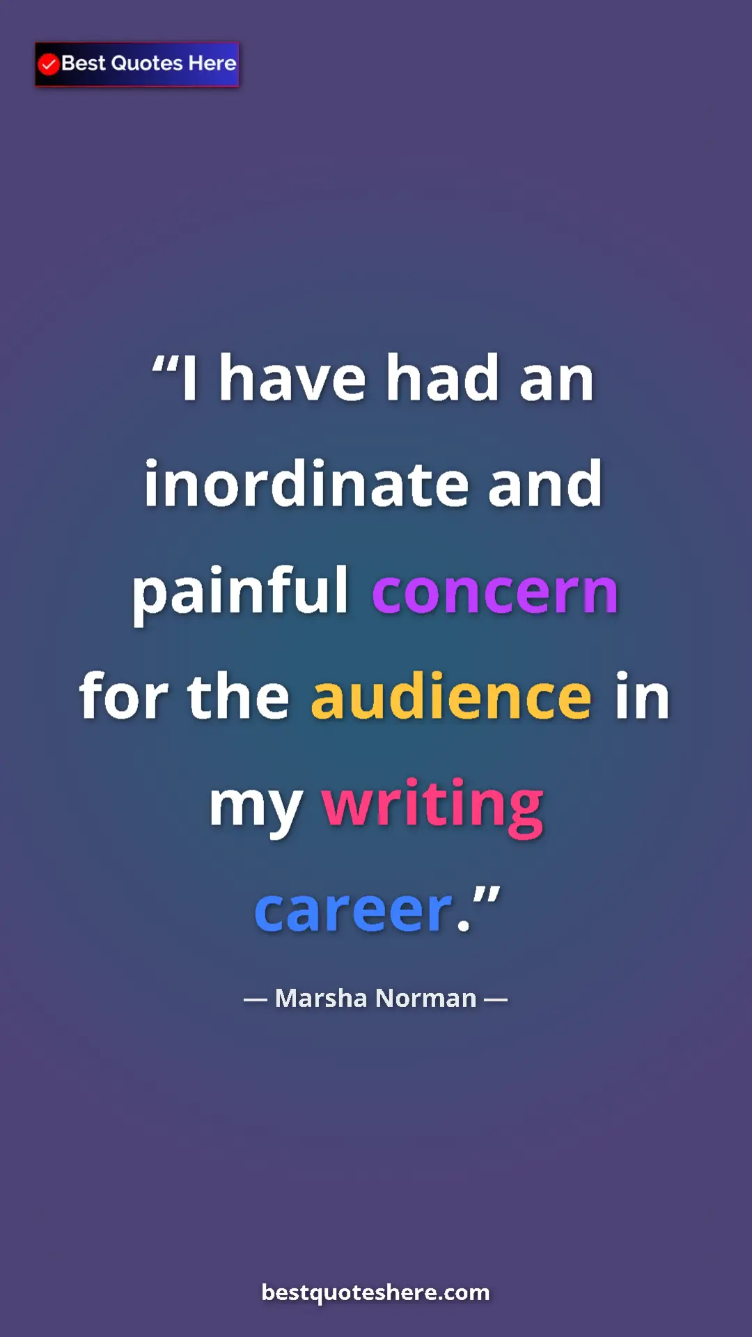 Pinterest quote poster by Marsha Norman: "I have had an inordinate and painful concern for the..."