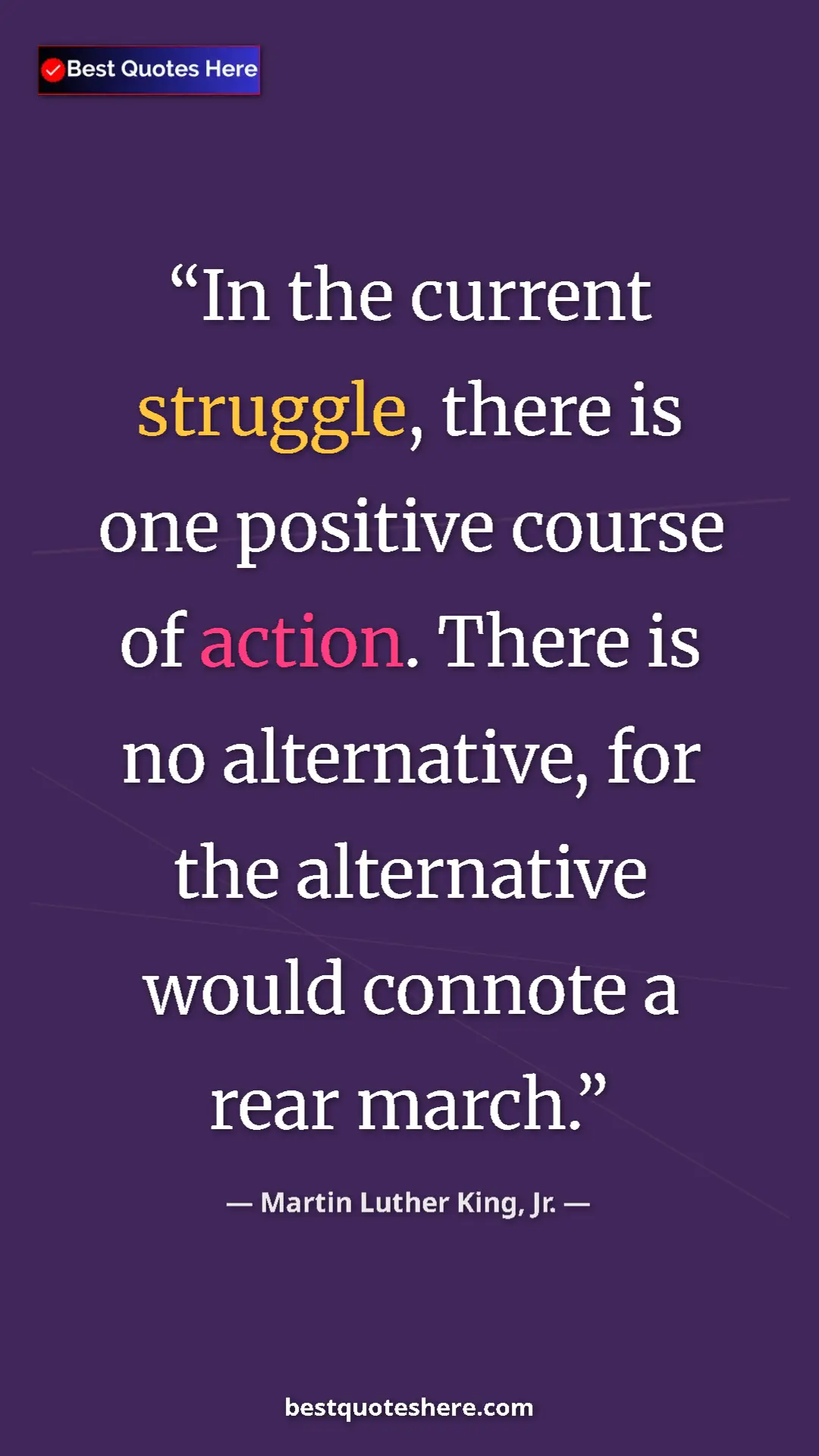 Martin Luther King, Jr. Quote Card: "In the current struggle, there is one positive course of..." Pinterest quote poster by Martin Luther King, Jr.: "In the current struggle, there is one positive course of..."