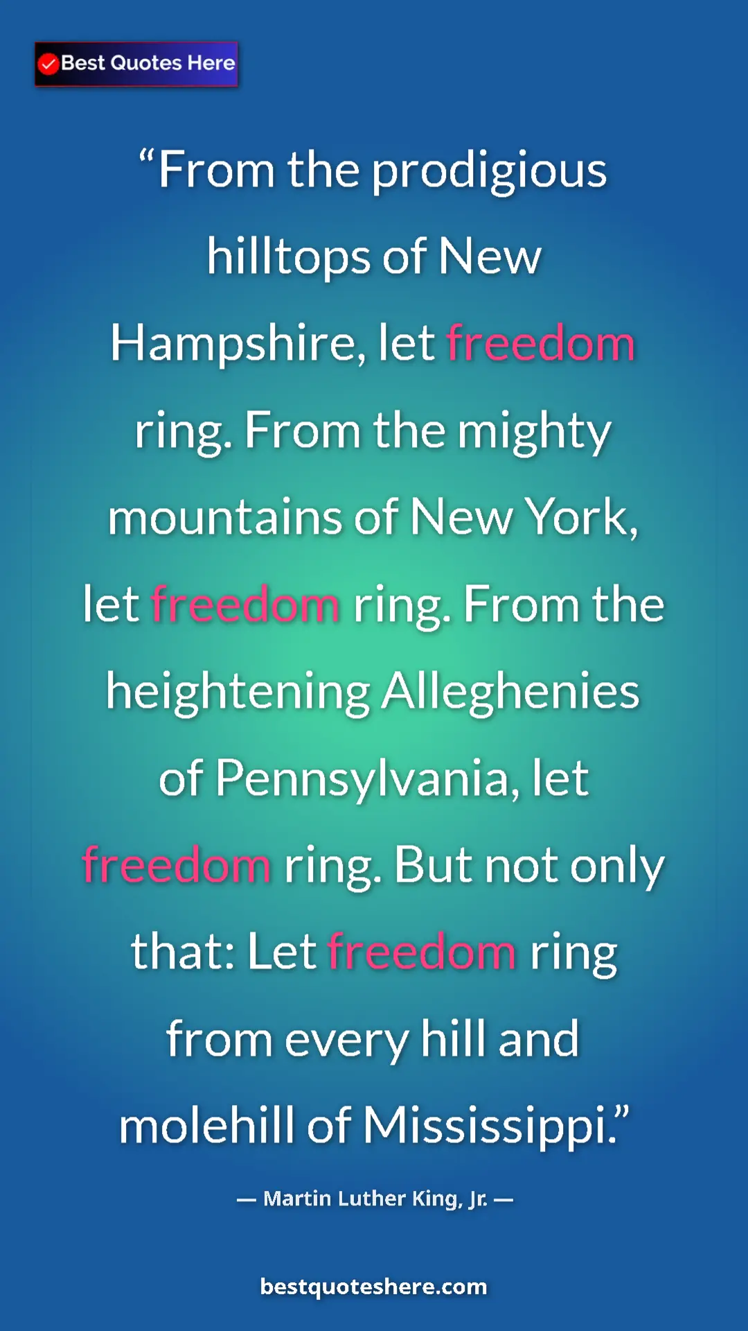 Martin Luther King, Jr. Quote Card: "From the prodigious hilltops of New Hampshire, let freedom..." Pinterest quote poster by Martin Luther King, Jr.: "From the prodigious hilltops of New Hampshire, let freedom..."