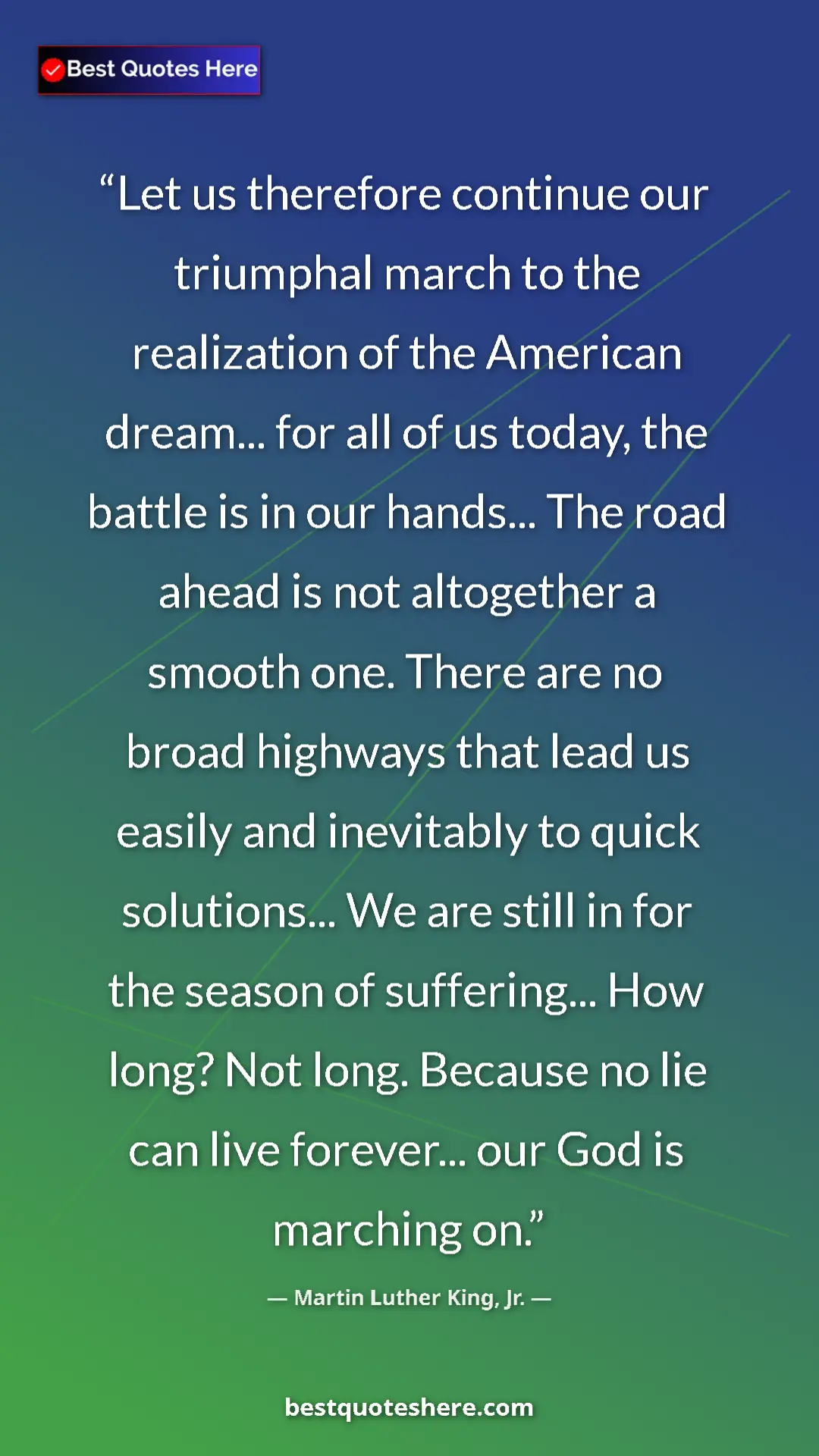 Martin Luther King, Jr. Quote Card: "Let us therefore continue our triumphal march to the..." Pinterest quote poster by Martin Luther King, Jr.: "Let us therefore continue our triumphal march to the..."
