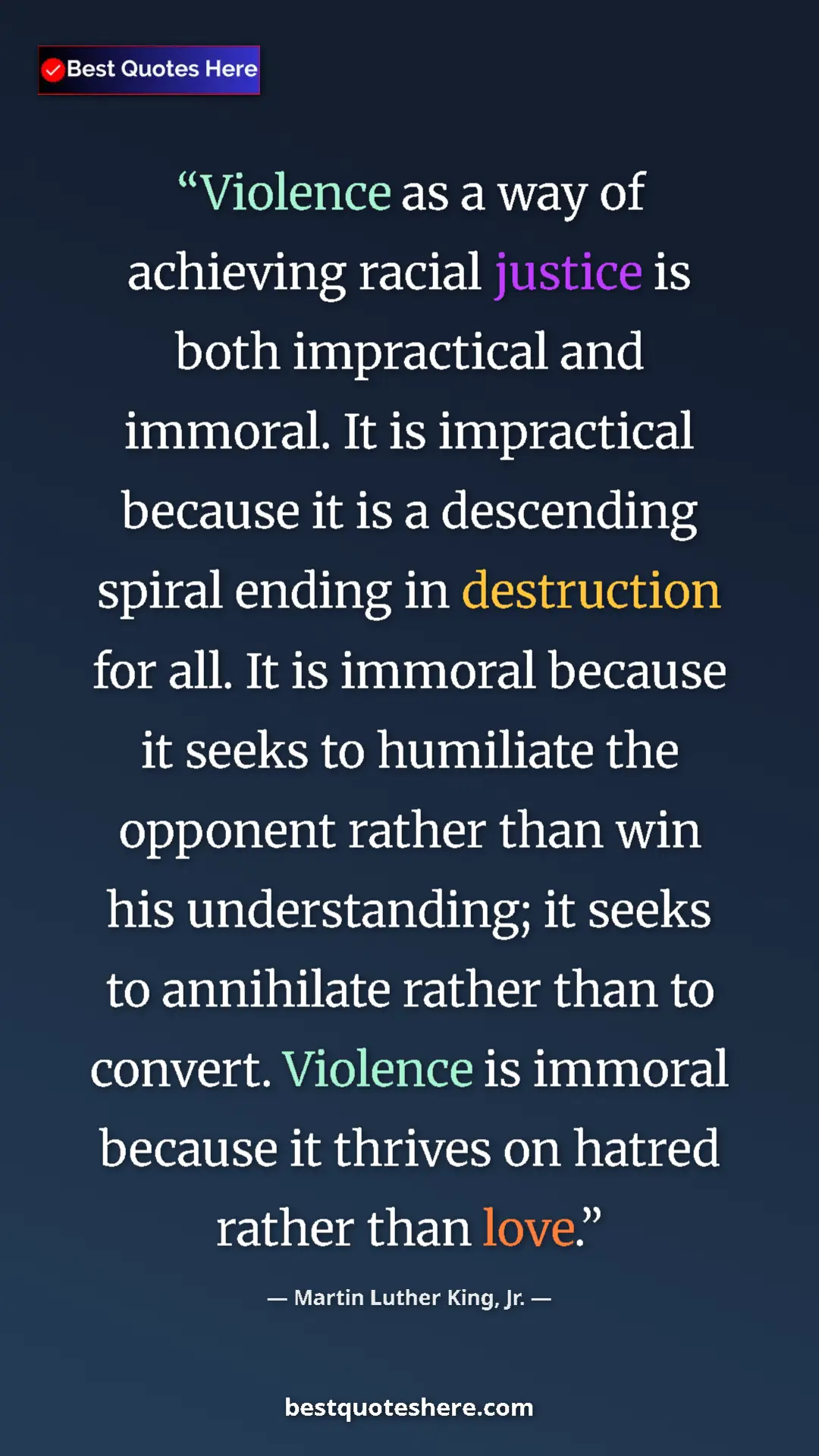 Martin Luther King, Jr. Quote Card: "Violence as a way of achieving racial justice is both..." Pinterest quote poster by Martin Luther King, Jr.: "Violence as a way of achieving racial justice is both..."