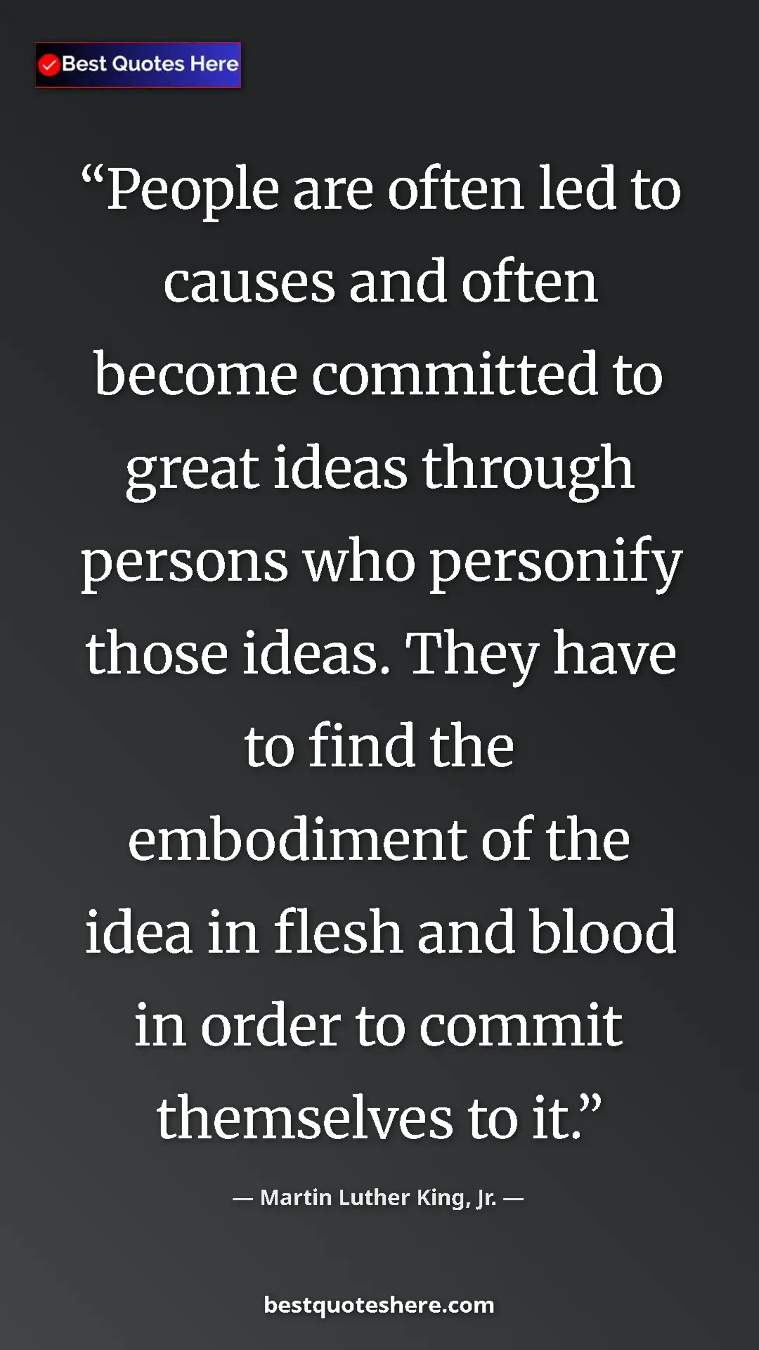 Martin Luther King, Jr. Quote Card: "People are often led to causes and often become committed..." Pinterest quote poster by Martin Luther King, Jr.: "People are often led to causes and often become committed..."