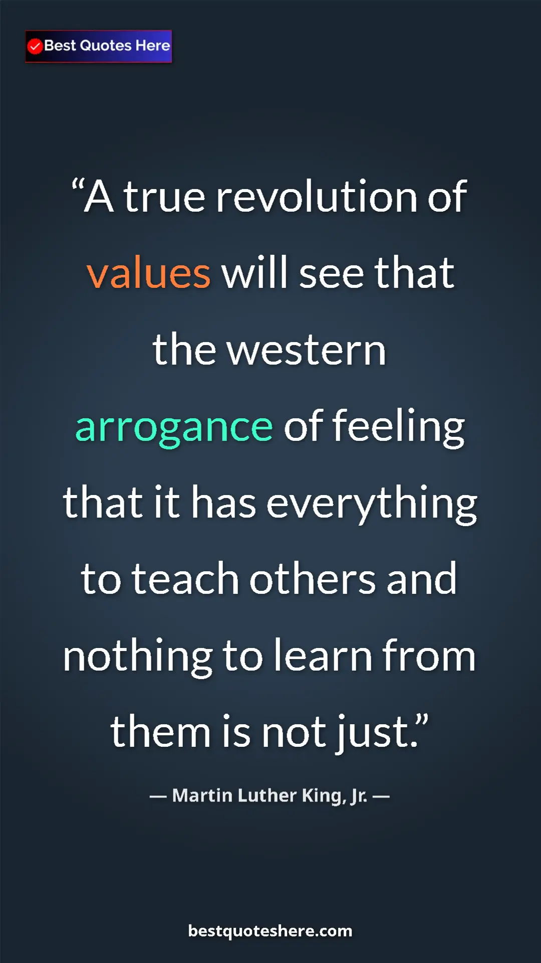 Martin Luther King, Jr. Quote Card: "A true revolution of values will see that the western..." Pinterest quote poster by Martin Luther King, Jr.: "A true revolution of values will see that the western..."