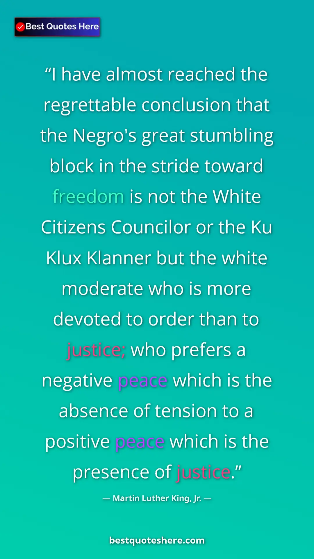 Martin Luther King, Jr. Quote Card: "I have almost reached the regrettable conclusion that the..." Pinterest quote poster by Martin Luther King, Jr.: "I have almost reached the regrettable conclusion that the..."