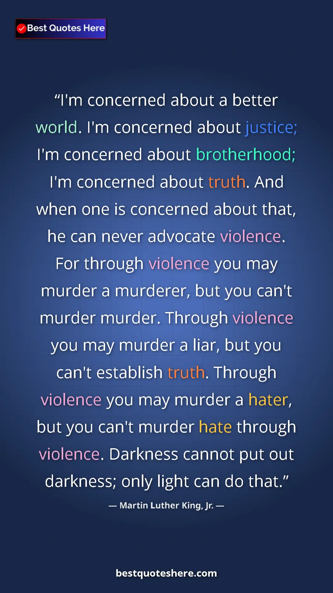 Pinterest quote poster by Martin Luther King, Jr.: "I'm concerned about a better world. I'm concerned about..."