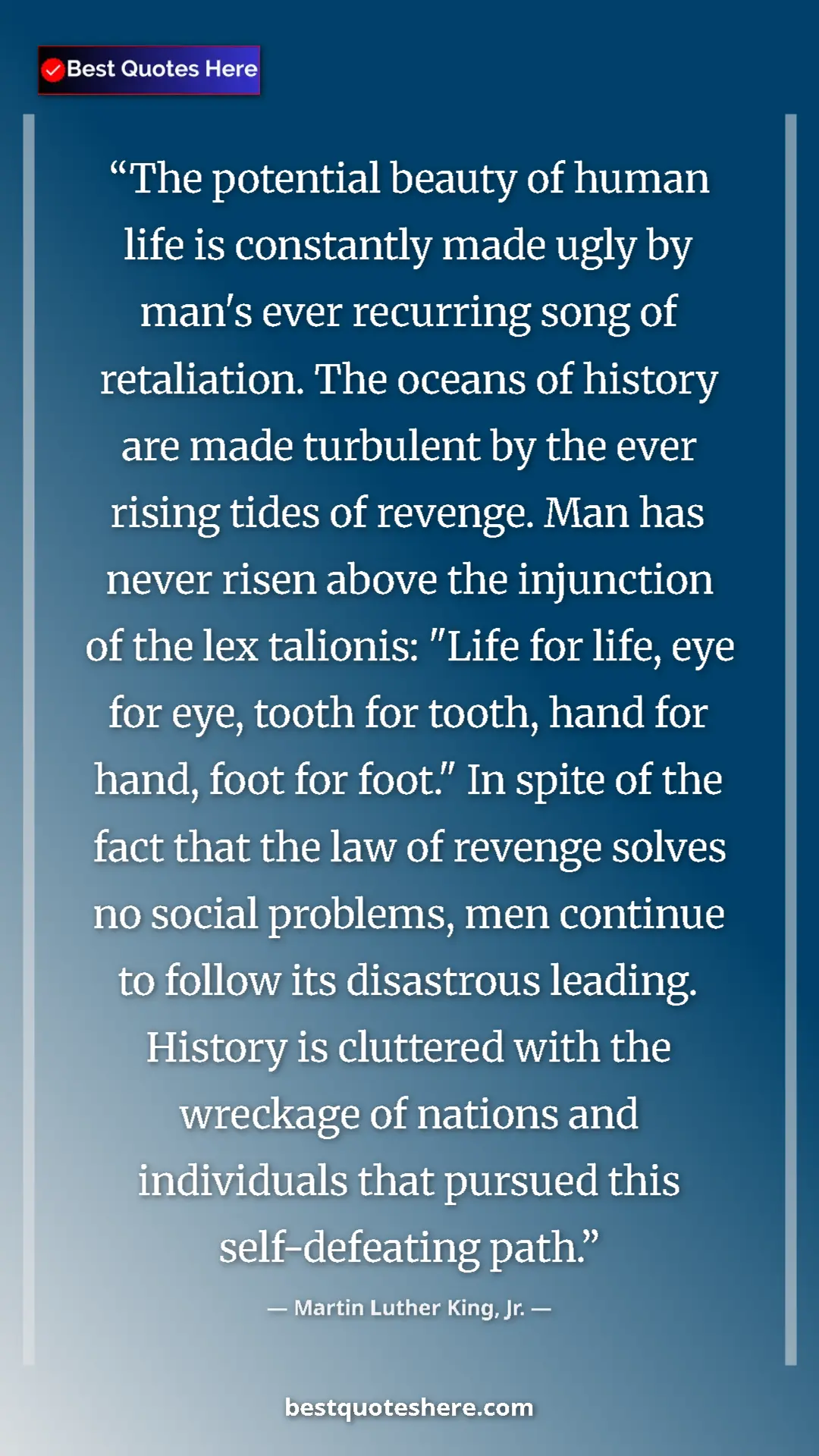Martin Luther King, Jr. Quote Card: "The potential beauty of human life is constantly made ugly..." Pinterest quote poster by Martin Luther King, Jr.: "The potential beauty of human life is constantly made ugly..."
