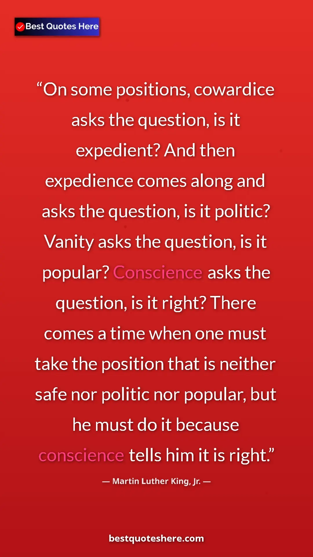 Martin Luther King, Jr. Quote Card: "On some positions, cowardice asks the question, is it..." Pinterest quote poster by Martin Luther King, Jr.: "On some positions, cowardice asks the question, is it..."
