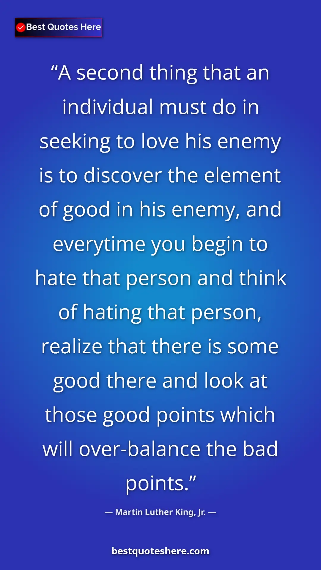 Pinterest quote poster by Martin Luther King, Jr.: "A second thing that an individual must do in seeking to..."