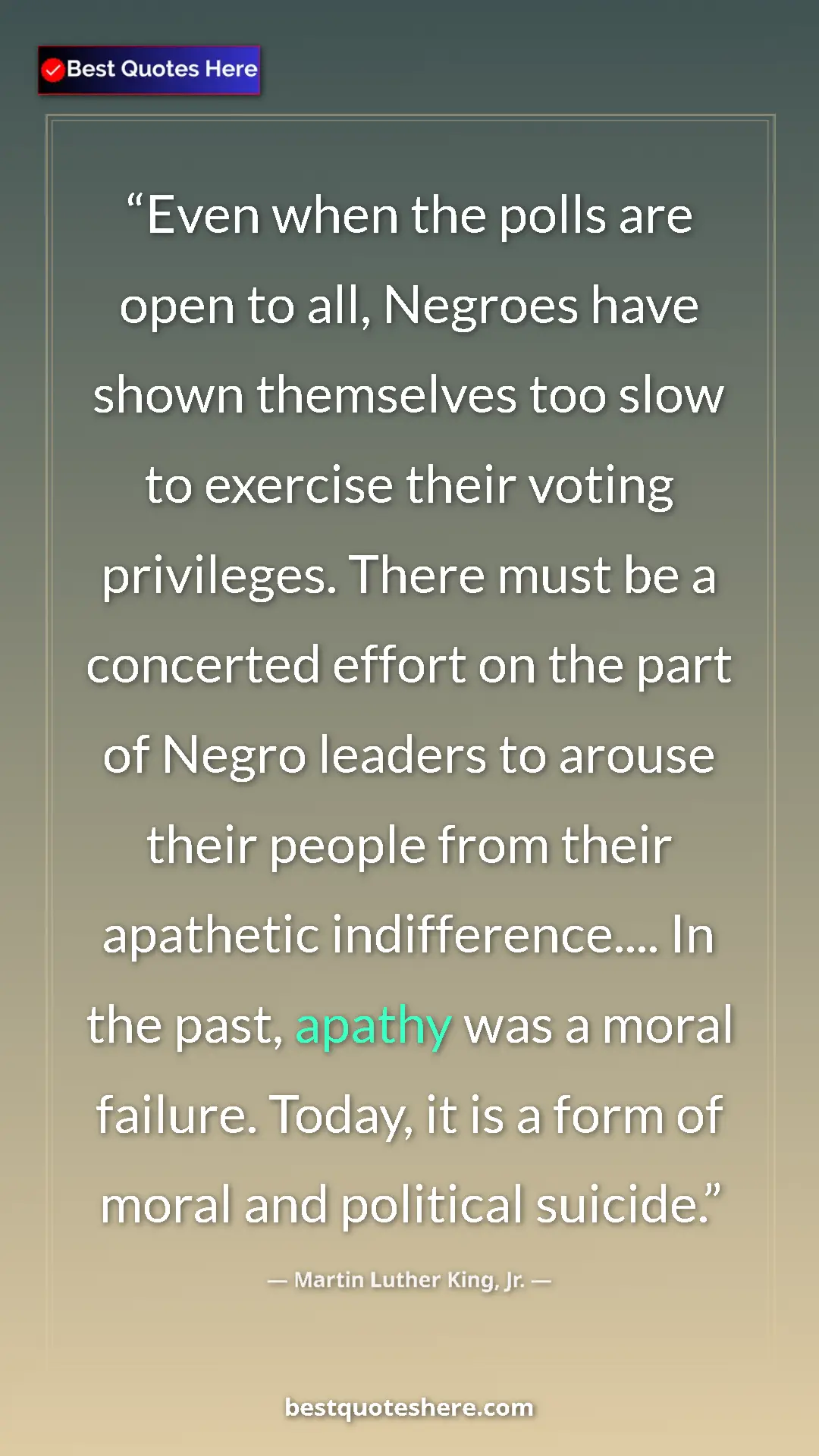 Martin Luther King, Jr. Quote Card: "Even when the polls are open to all, Negroes have shown..." Pinterest quote poster by Martin Luther King, Jr.: "Even when the polls are open to all, Negroes have shown..."
