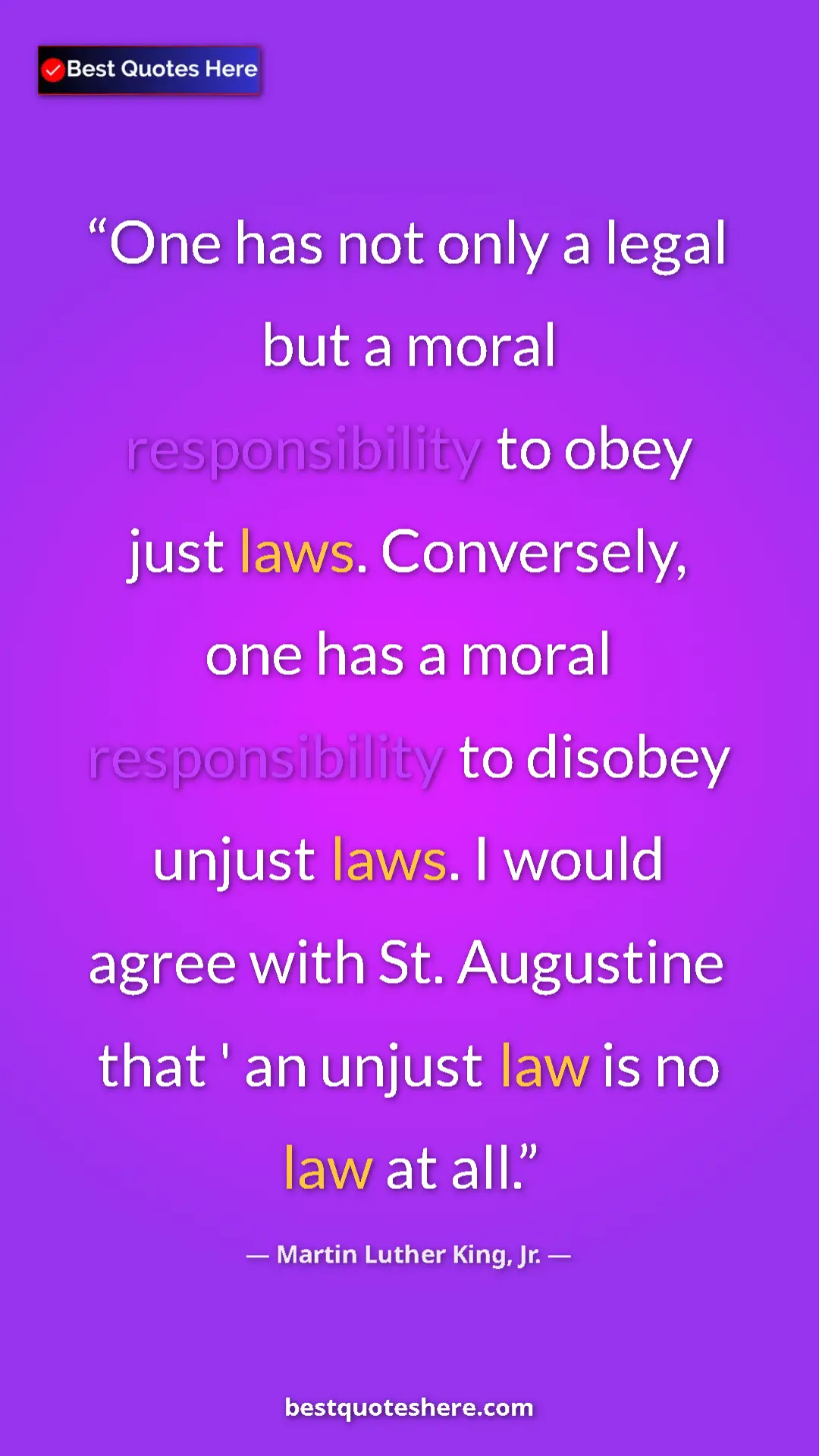 Martin Luther King, Jr. Quote Card: "One has not only a legal but a moral responsibility to obey..." Pinterest quote poster by Martin Luther King, Jr.: "One has not only a legal but a moral responsibility to obey..."