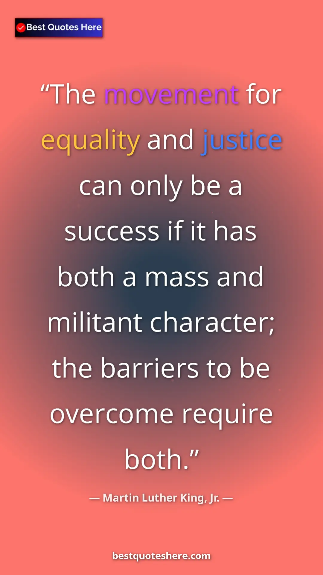 Martin Luther King, Jr. Quote Card: "The movement for equality and justice can only be a success..." Pinterest quote poster by Martin Luther King, Jr.: "The movement for equality and justice can only be a success..."
