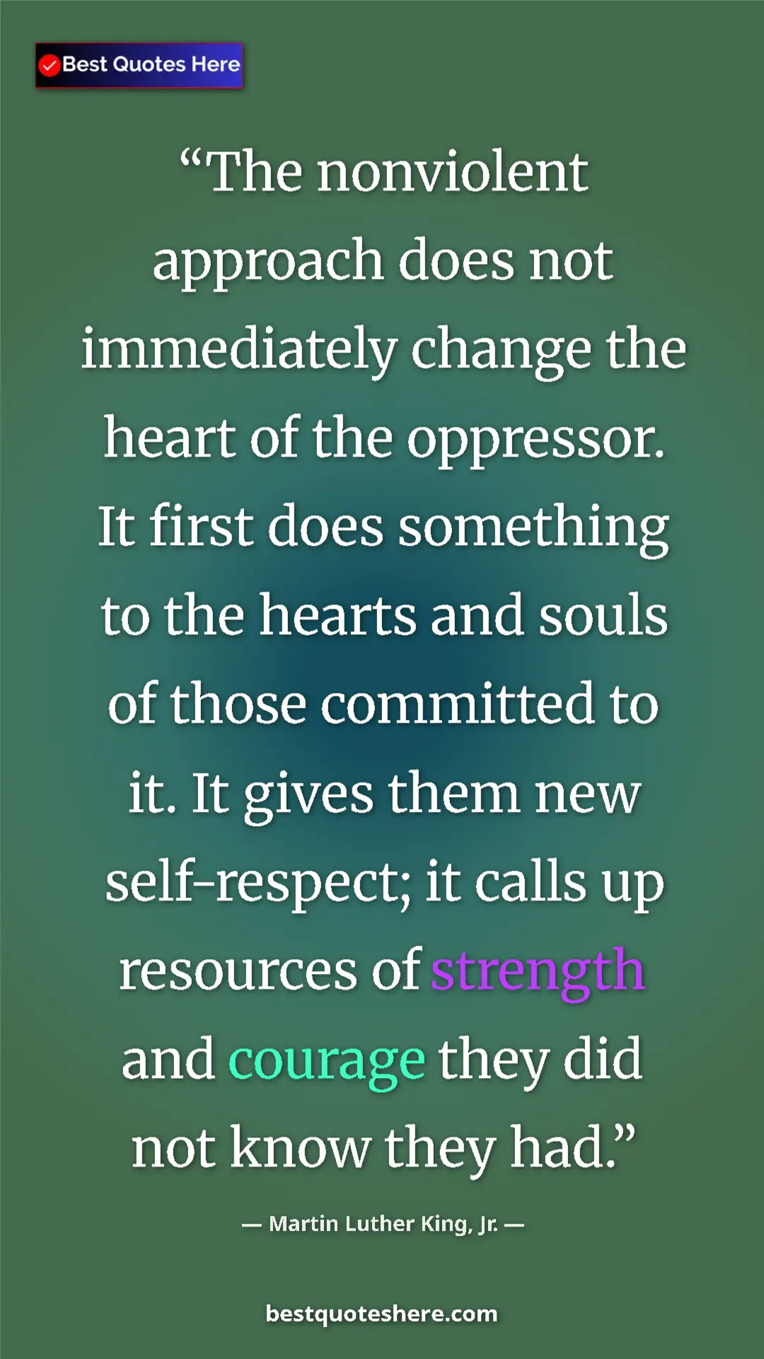 Martin Luther King, Jr. Quote Card: "The nonviolent approach does not immediately change the..." Pinterest quote poster by Martin Luther King, Jr.: "The nonviolent approach does not immediately change the..."