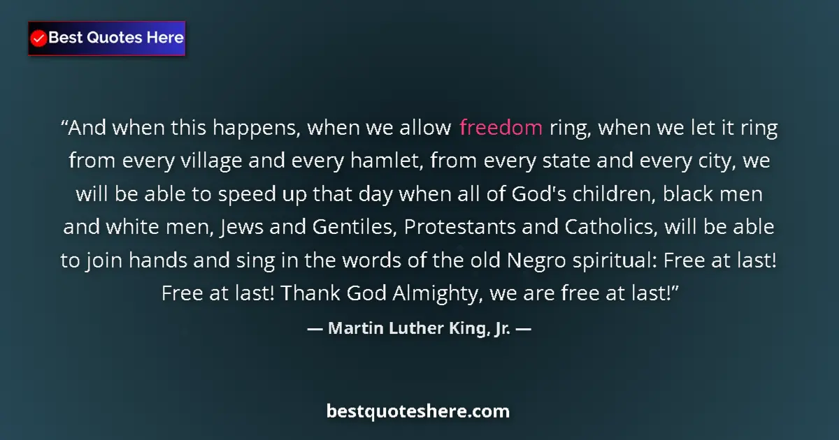 Quote by Martin Luther King, Jr.: And when this happens, when we allow freedom ring,
