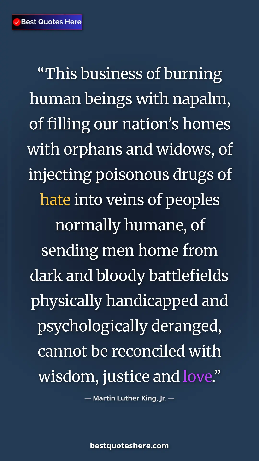 Pinterest quote poster by Martin Luther King, Jr.: "This business of burning human beings with napalm, of..."