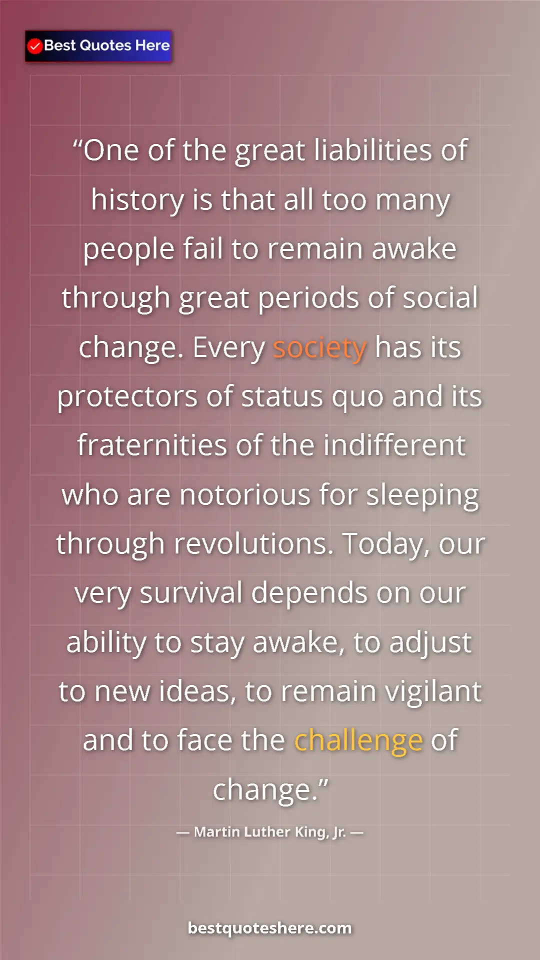 Martin Luther King, Jr. Quote Card: "One of the great liabilities of history is that all too..." Pinterest quote poster by Martin Luther King, Jr.: "One of the great liabilities of history is that all too..."