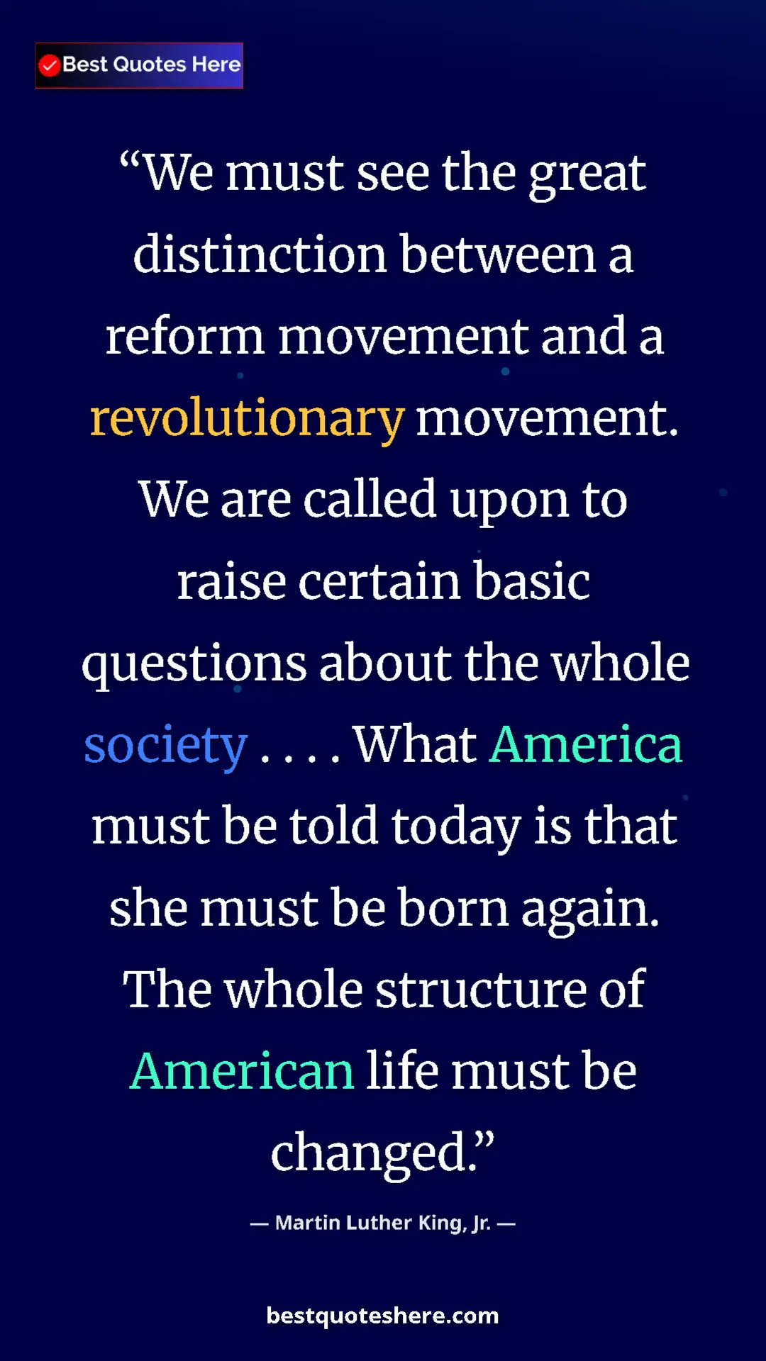 Martin Luther King, Jr. Quote Card: "We must see the great distinction between a reform movement..." Pinterest quote poster by Martin Luther King, Jr.: "We must see the great distinction between a reform movement..."