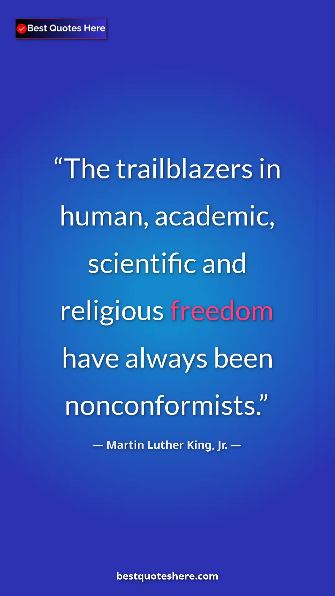 Martin Luther King, Jr. Quote Card: "The trailblazers in human, academic, scientific and..." Pinterest quote poster by Martin Luther King, Jr.: "The trailblazers in human, academic, scientific and..."