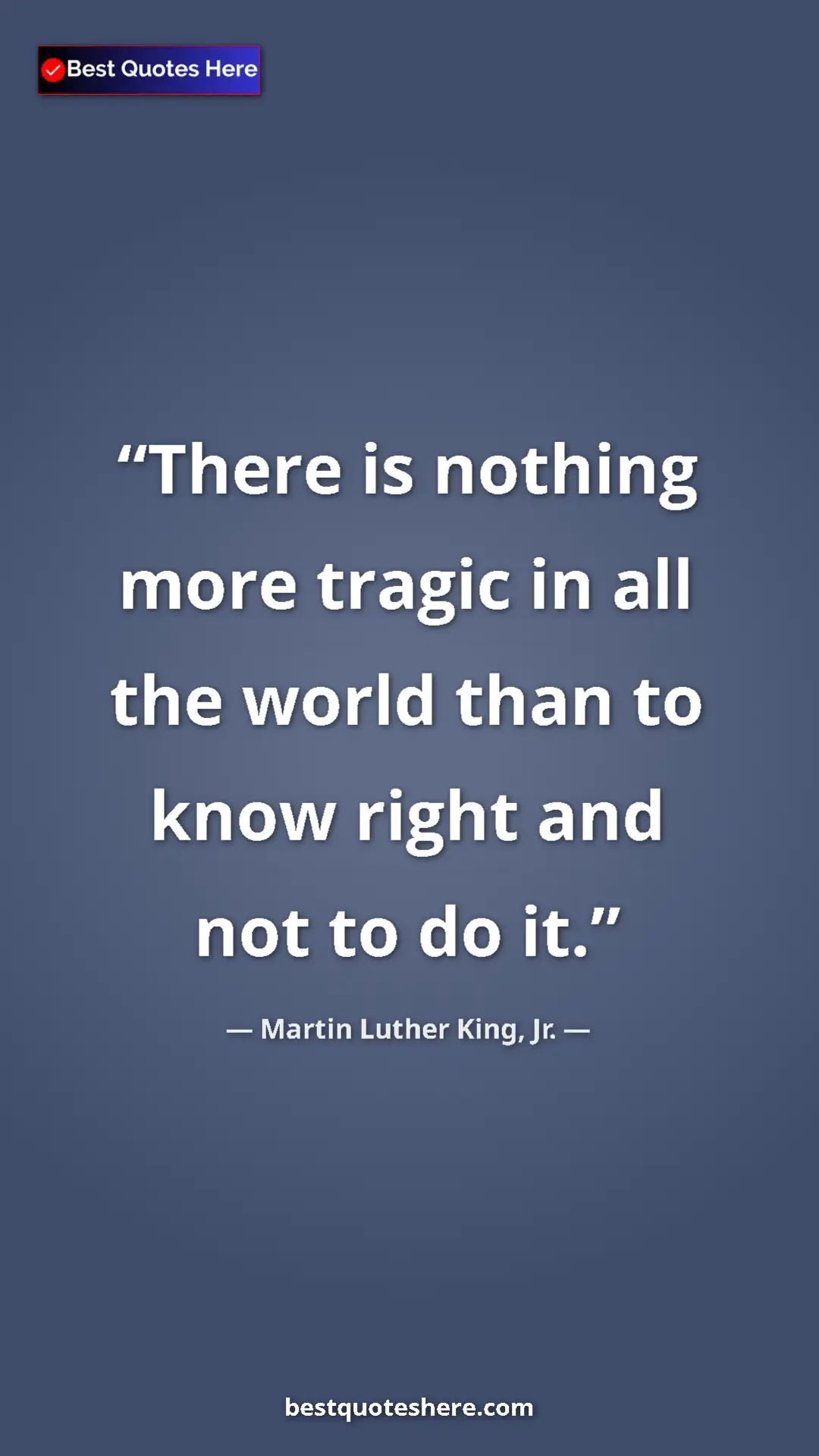 Pinterest quote poster by Martin Luther King, Jr.: "There is nothing more tragic in all the world than to know..."