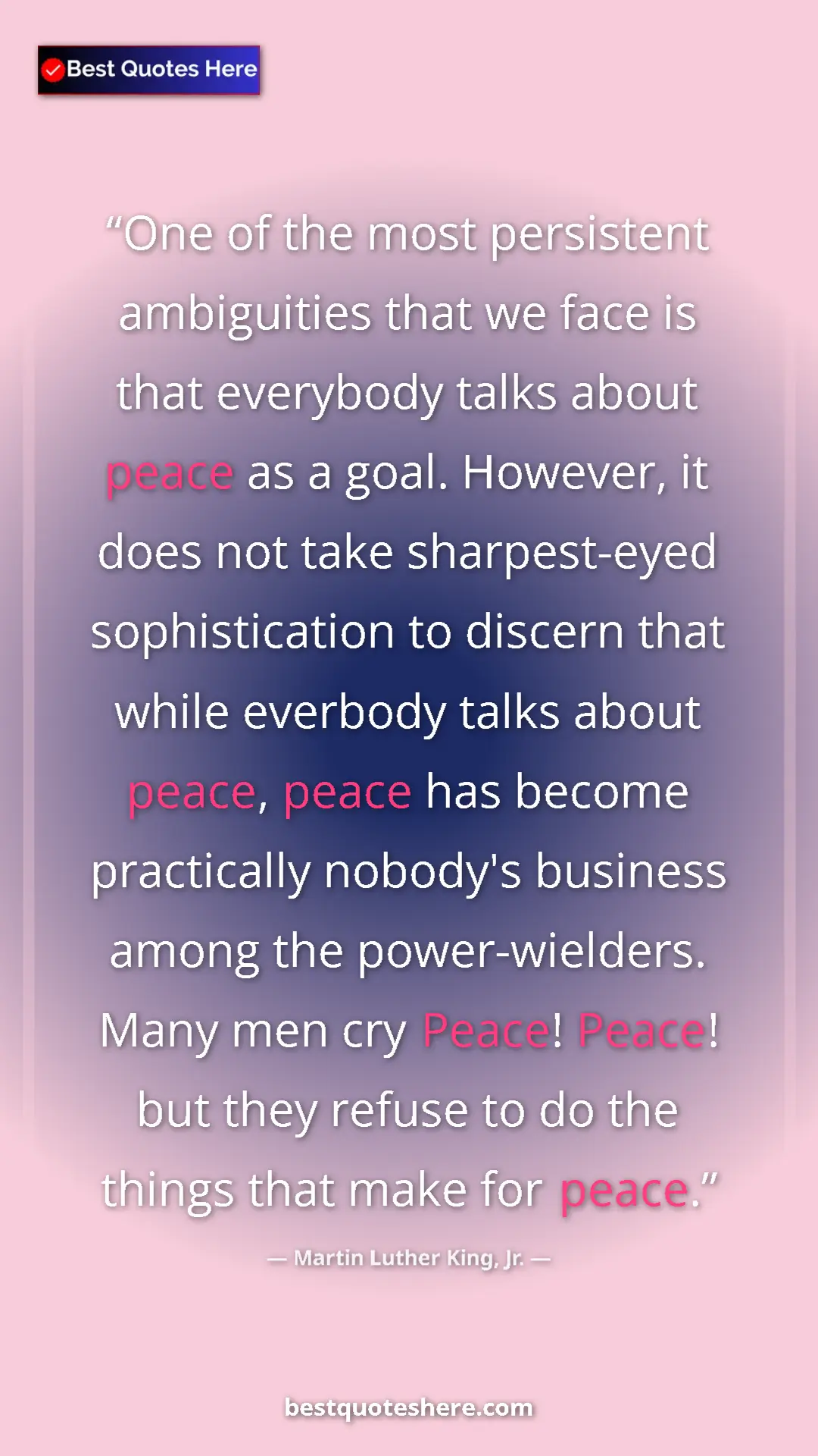Martin Luther King, Jr. Quote Card: "One of the most persistent ambiguities that we face is that..." Pinterest quote poster by Martin Luther King, Jr.: "One of the most persistent ambiguities that we face is that..."