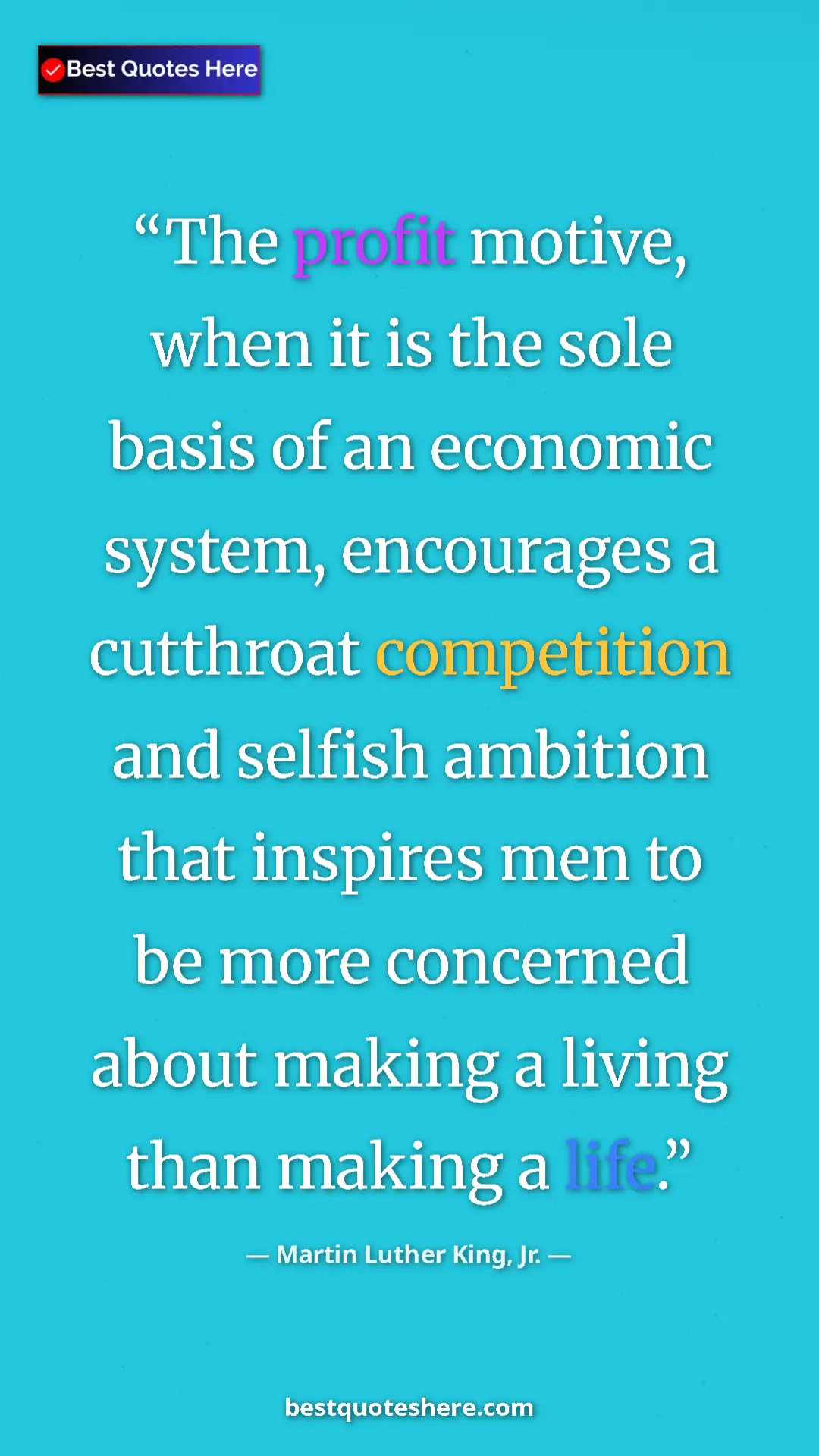 Pinterest quote poster by Martin Luther King, Jr.: "The profit motive, when it is the sole basis of an economic..."