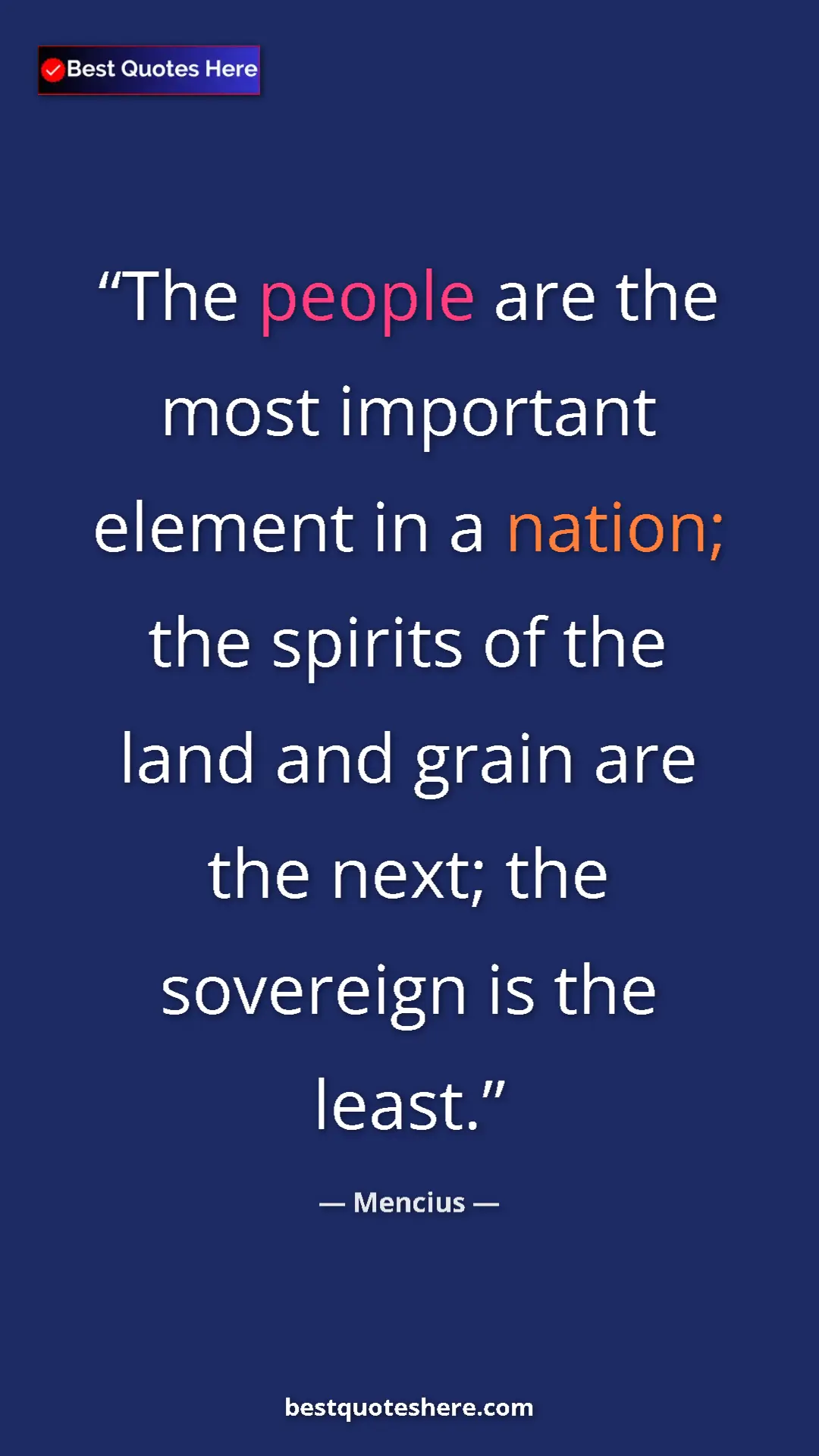 Pinterest quote poster by Mencius: "The people are the most important element in a nation; the..."