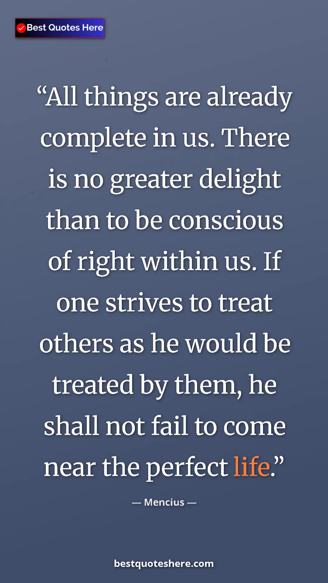 Pinterest quote poster by Mencius: "All things are already complete in us. There is no greater..."