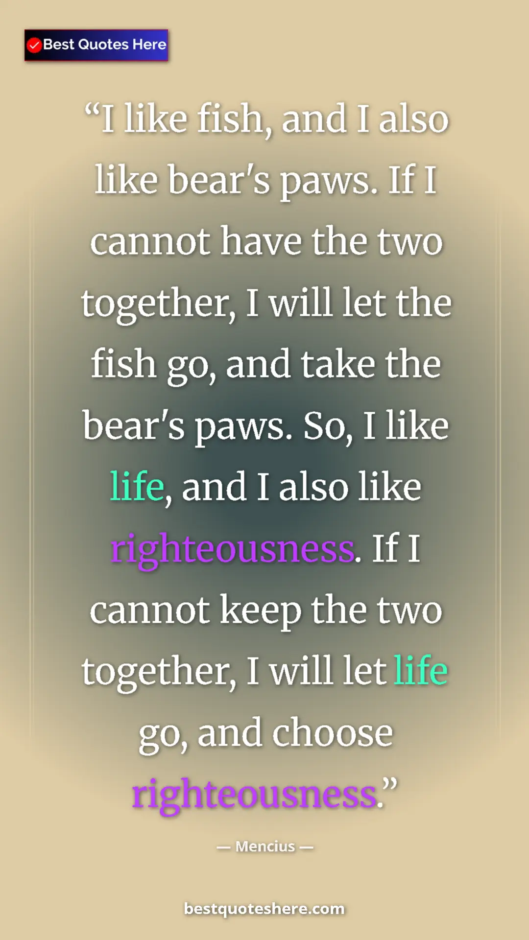 Pinterest quote poster by Mencius: "I like fish, and I also like bear's paws. If I cannot have..."
