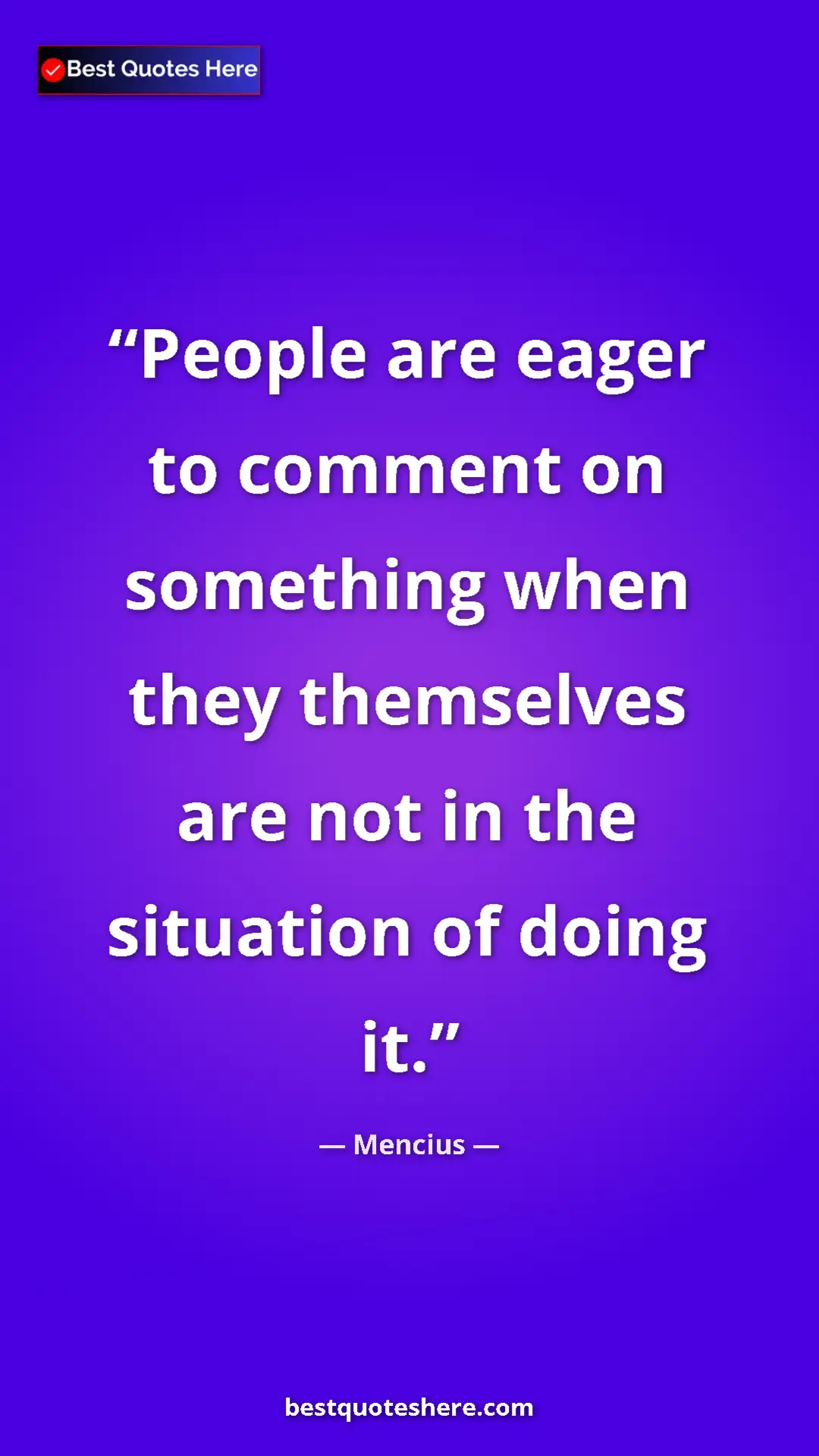 Pinterest quote poster by Mencius: "People are eager to comment on something when they..."