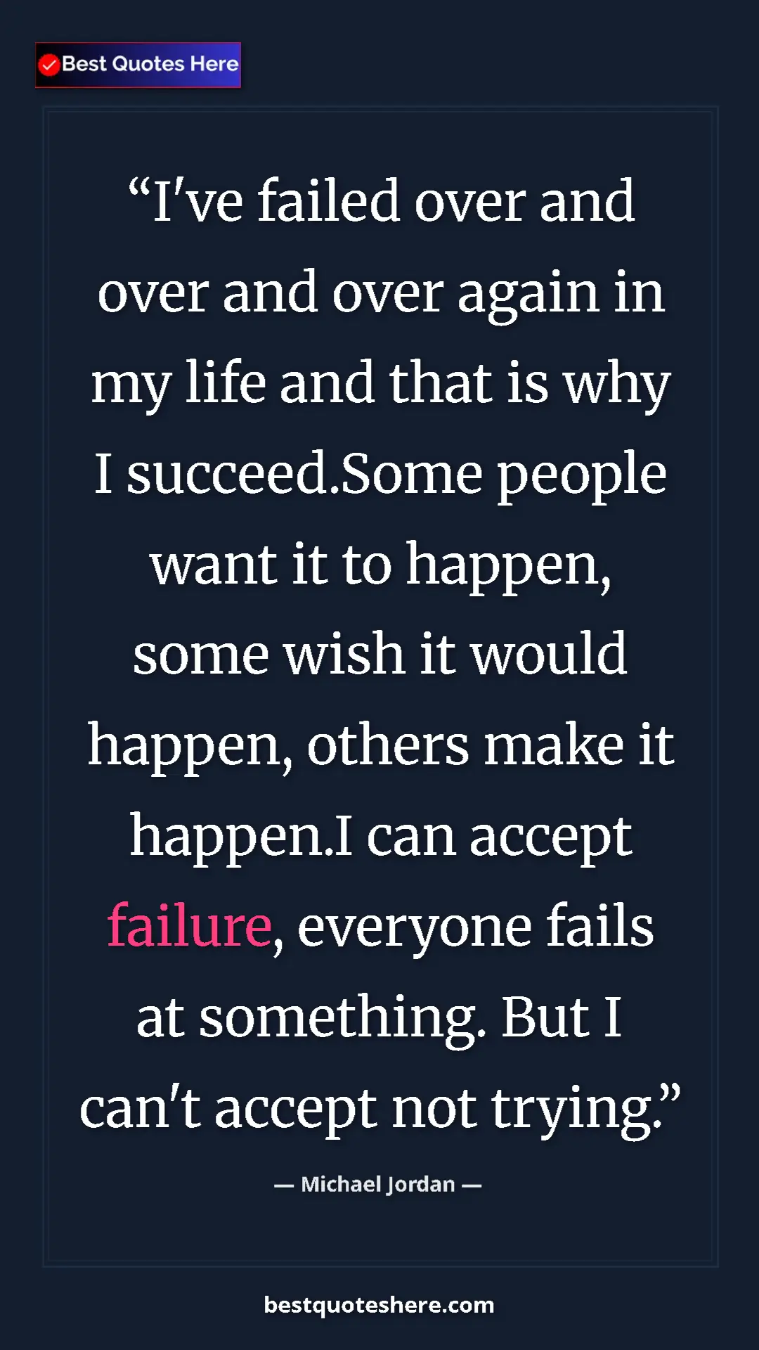 Pinterest quote poster by Michael Jordan: "I've failed over and over and over again in my life and..."