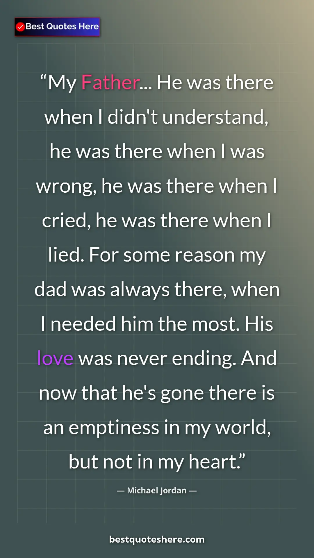 Michael Jordan Quote Card: "My Father... He was there when I didn't understand, he was..." Pinterest quote poster by Michael Jordan: "My Father... He was there when I didn't understand, he was..."