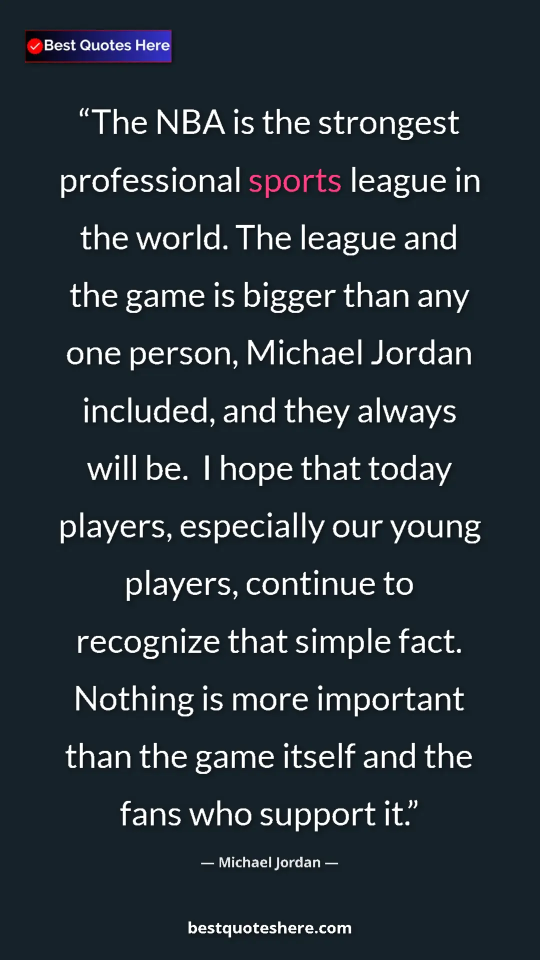 Michael Jordan Quote Card: "The NBA is the strongest professional sports league in the..." Pinterest quote poster by Michael Jordan: "The NBA is the strongest professional sports league in the..."