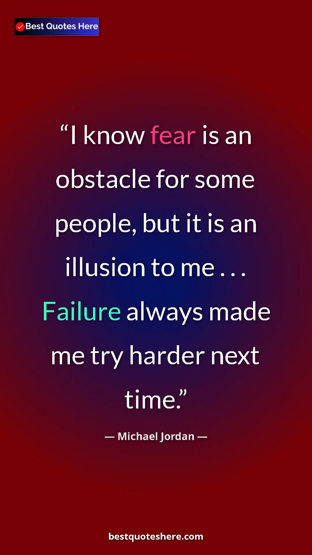 Pinterest quote poster by Michael Jordan: "I know fear is an obstacle for some people, but it is an..."