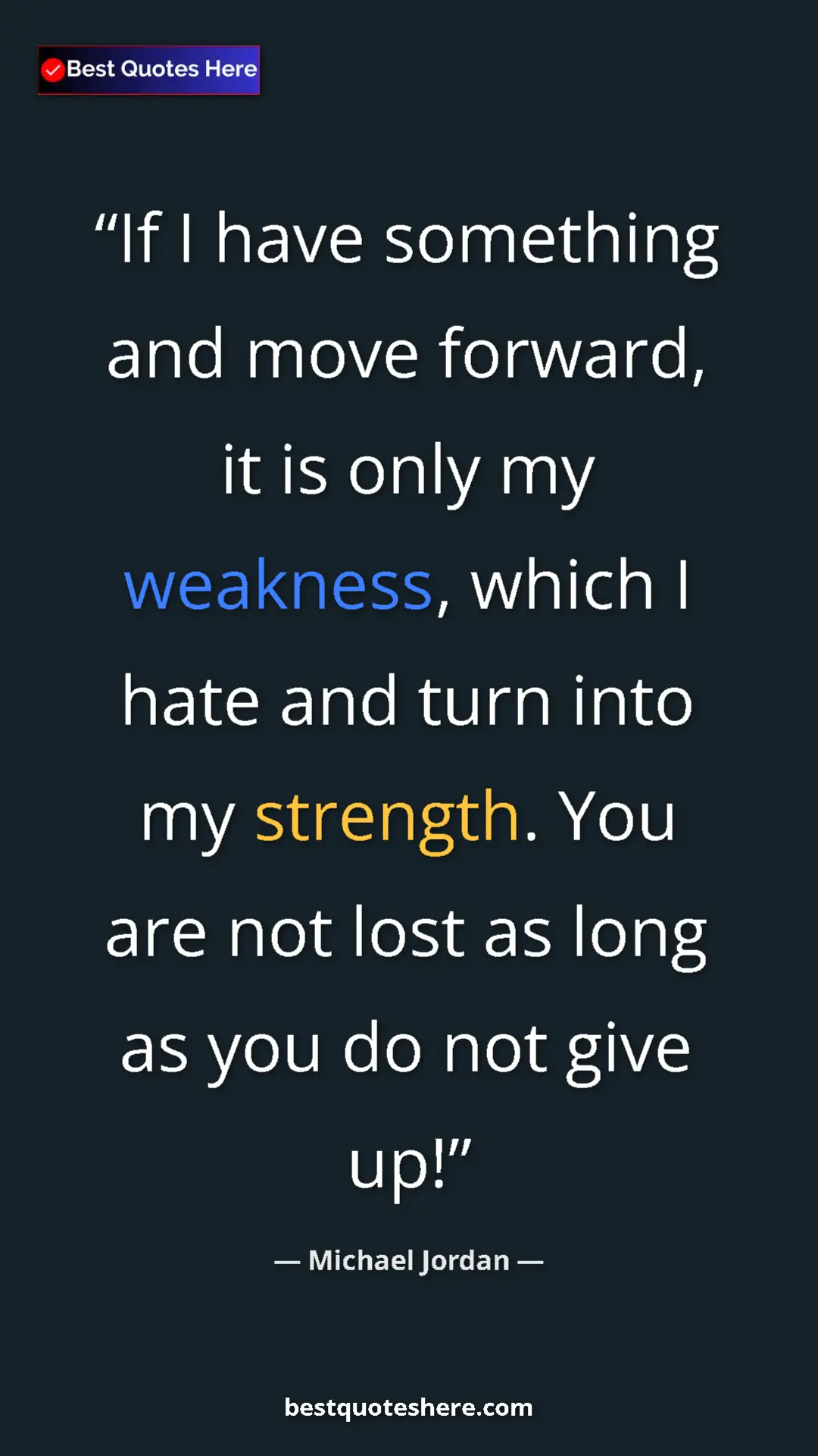 Pinterest quote poster by Michael Jordan: "If I have something and move forward, it is only my..."