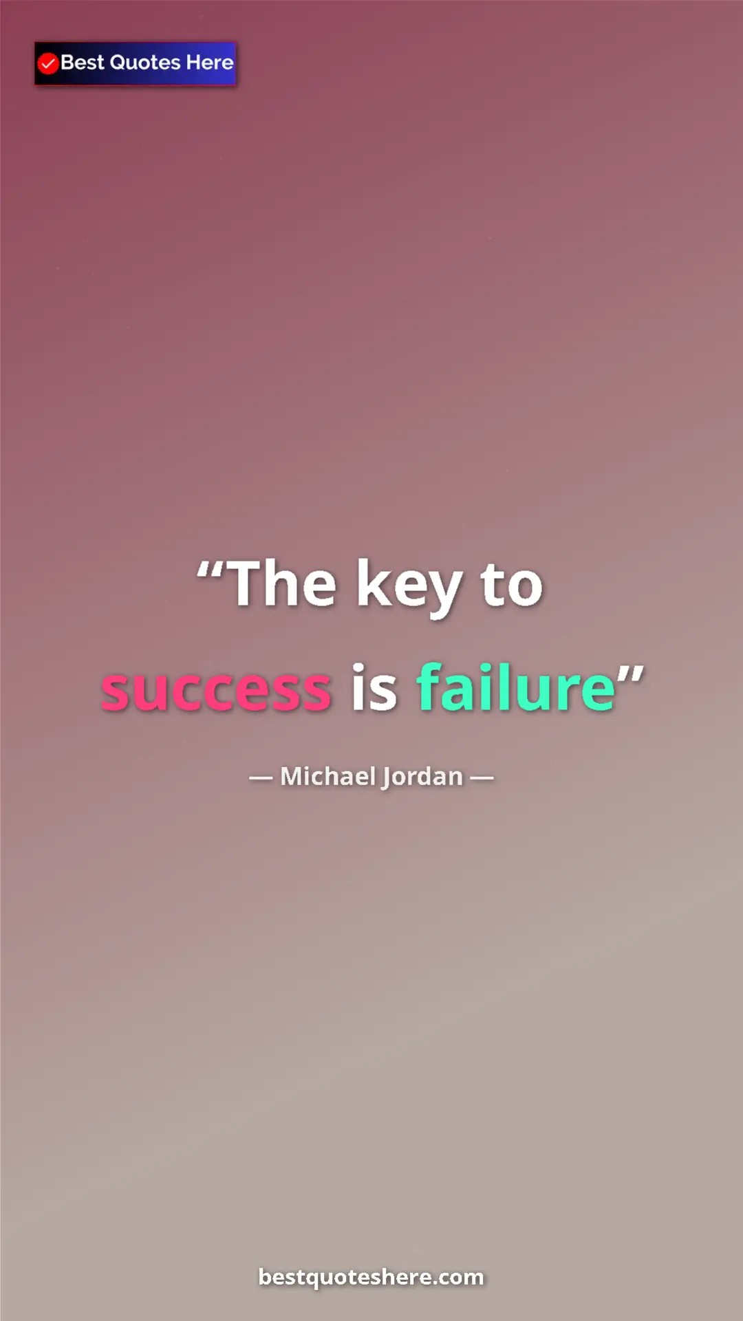 Pinterest quote poster by Michael Jordan: "The key to success is failure"
